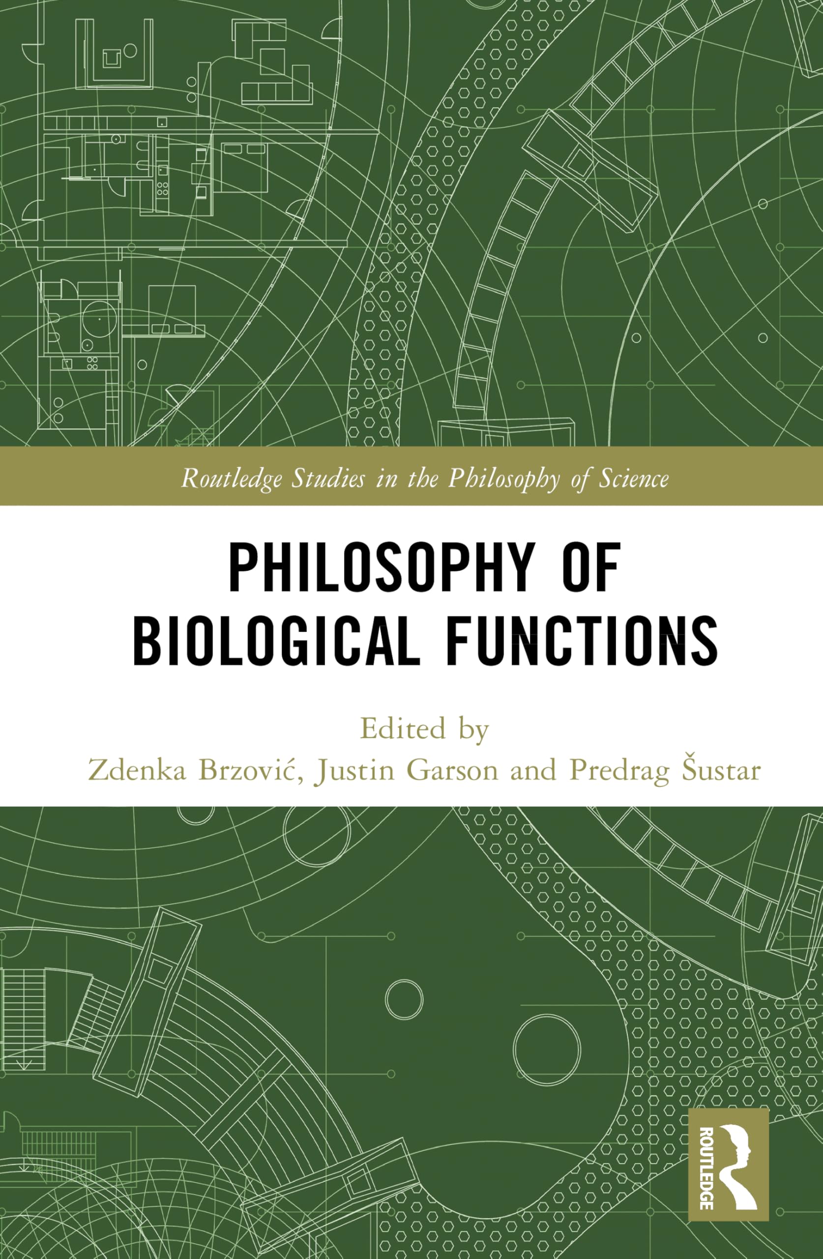 Philosophy of Biological Functions (Routledge Studies in the Philosophy of Science)