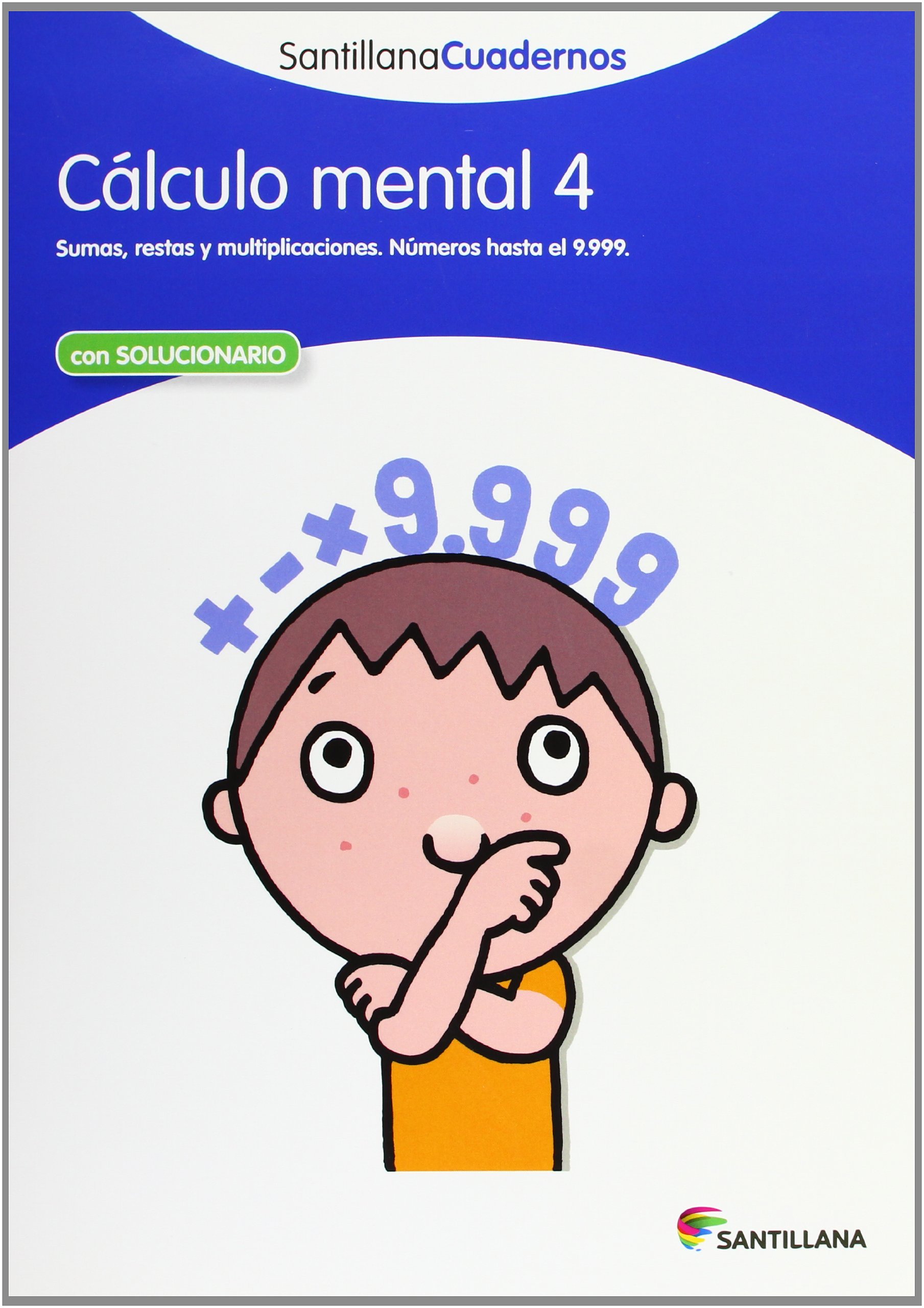 CALCULO MENTAL 4 SANTILLANA CUADERNOS de Vv.Aa. (15 mar 2012) Tapa blanda
