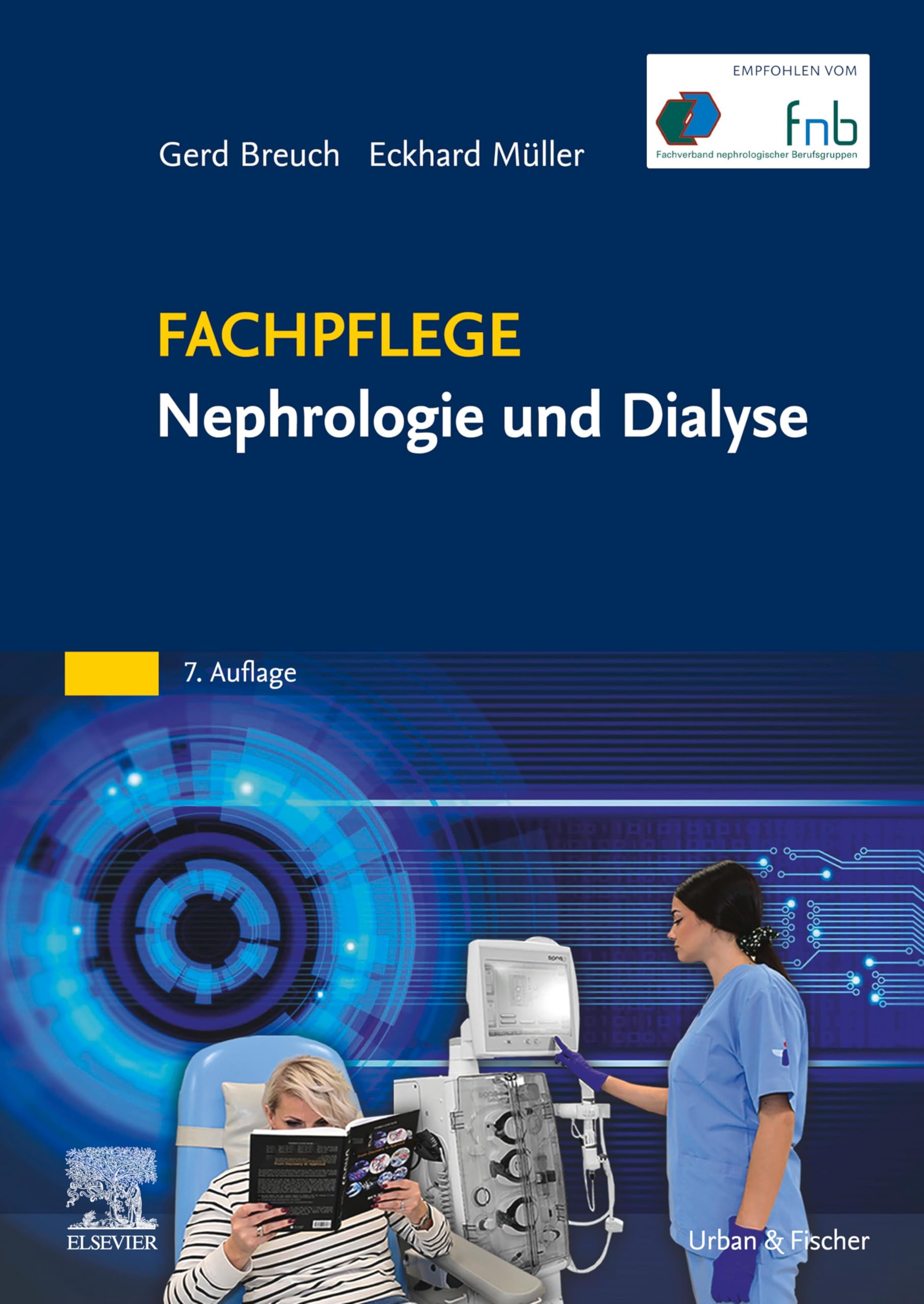 Fachpflege Nephrologie und Dialyse (PFLEGE - Fachbuch - Urban & Fischer Verlag)