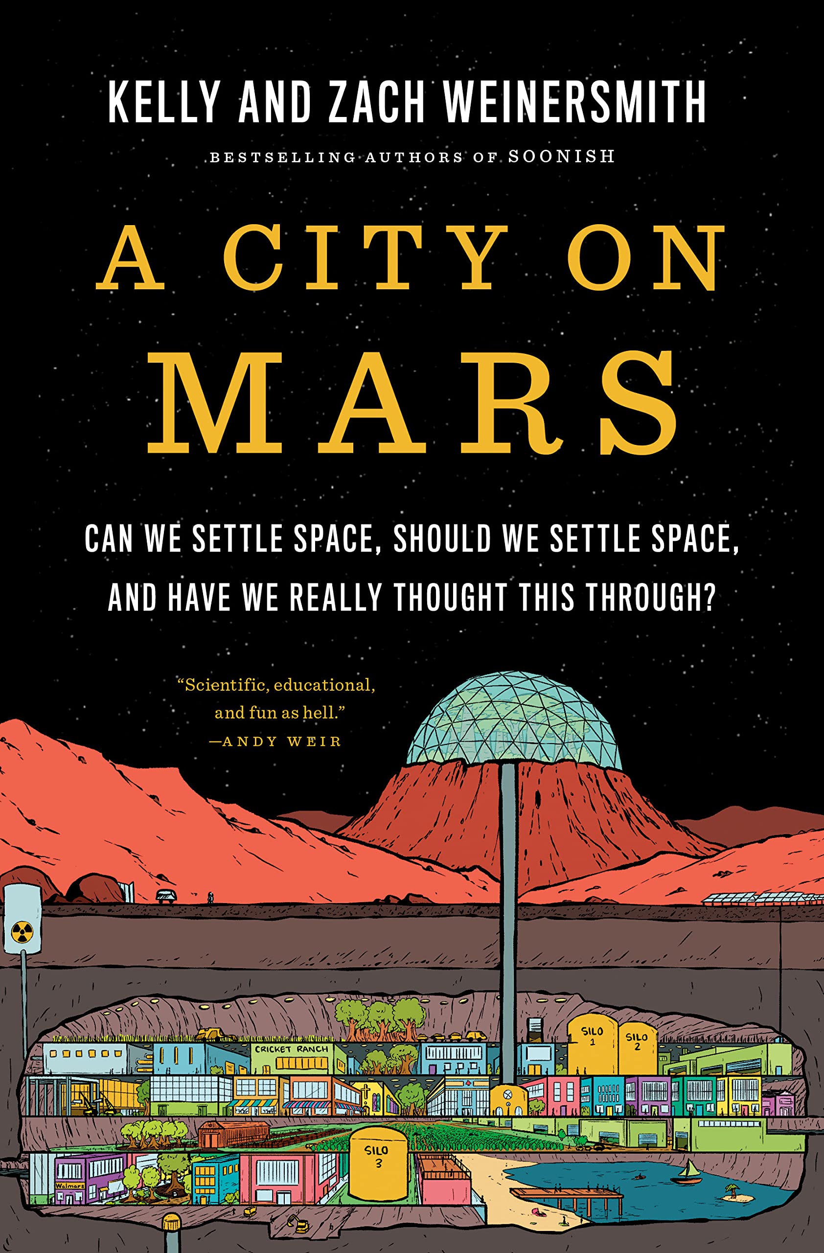 A City on Mars Can we settle space, should we settle space, and have
