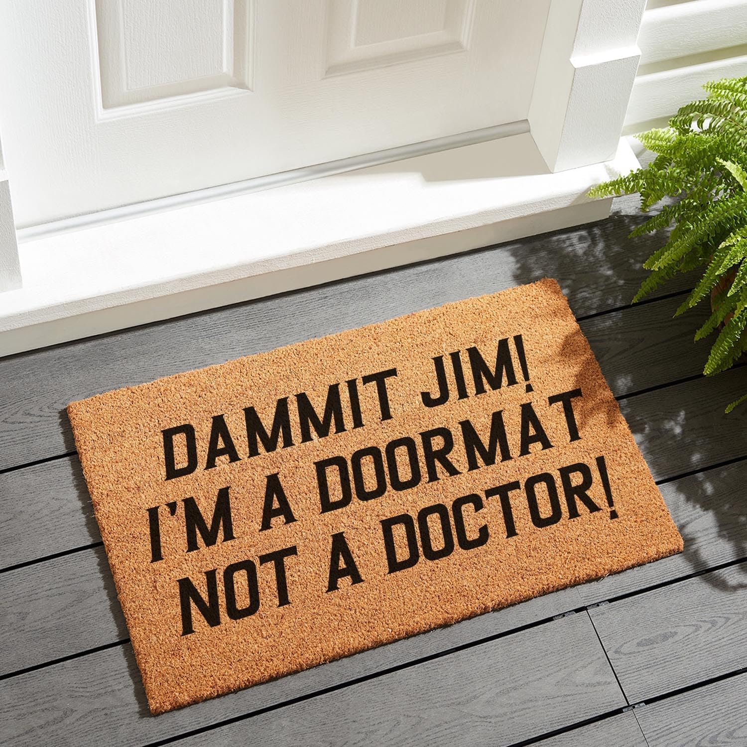 Funny Dammit Jim I'm a Doormat Not a Doctor Front Porch Decor Doormat for The Entrance Way Outdoor Personalized Heavy-Duty PVC Back Non Slip House Warming Coir Doormat 23.6 x 15.7 inch