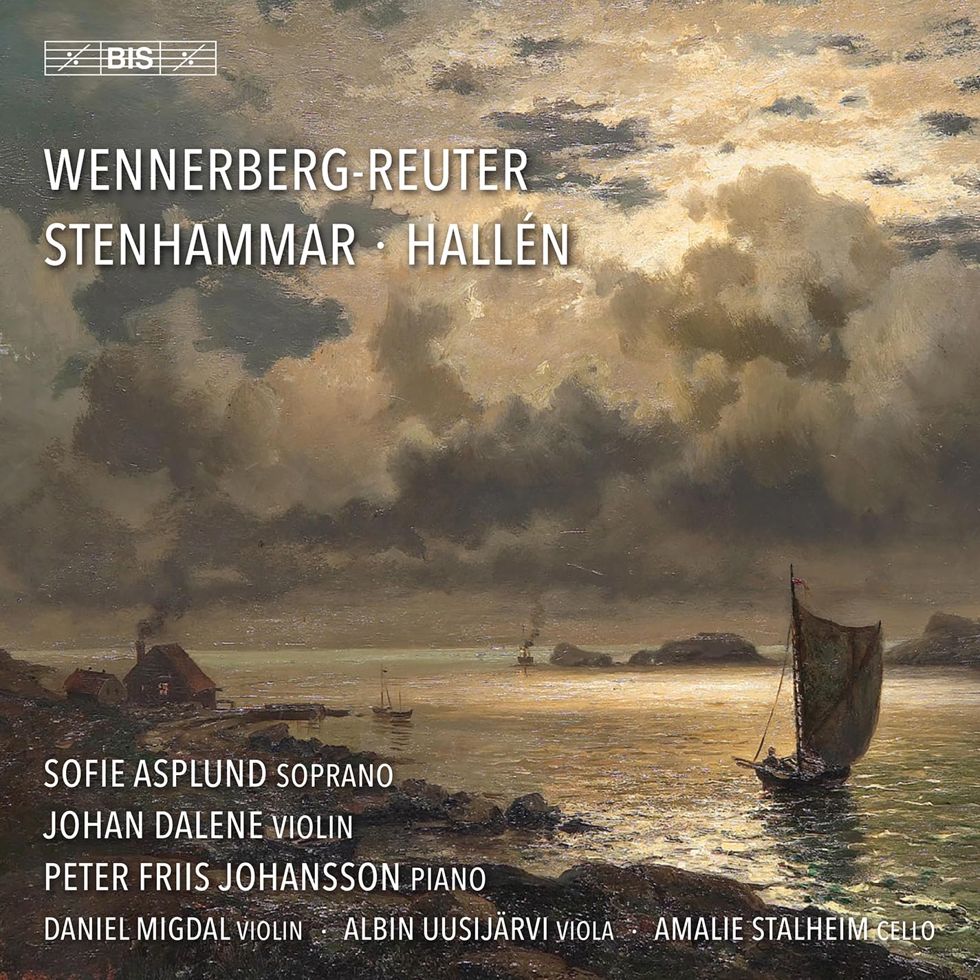 Sara Wennerberg-Reuter; Andreas Hallen; Wilhelm Stenhammar: Swedish Vocal and Chamber Music
