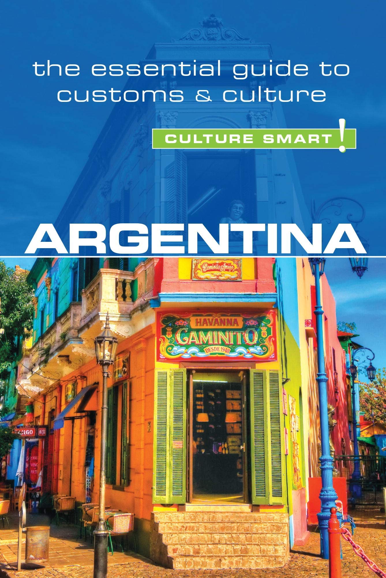 Buy Argentina - Culture Smart!: The Essential Guide to Customs & Culture — BookShops.in