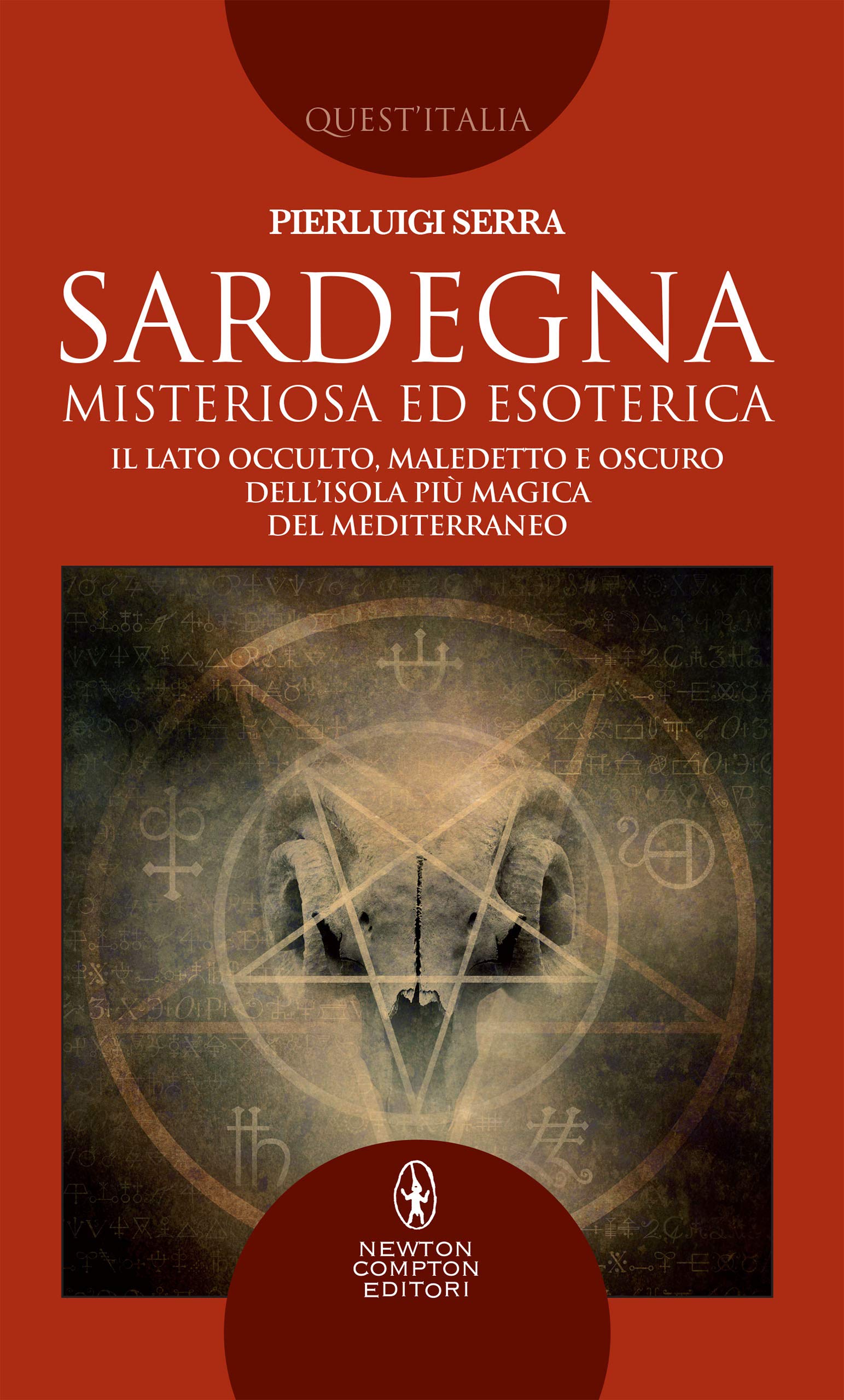 Sardegna misteriosa ed esoterica (Italian Edition)