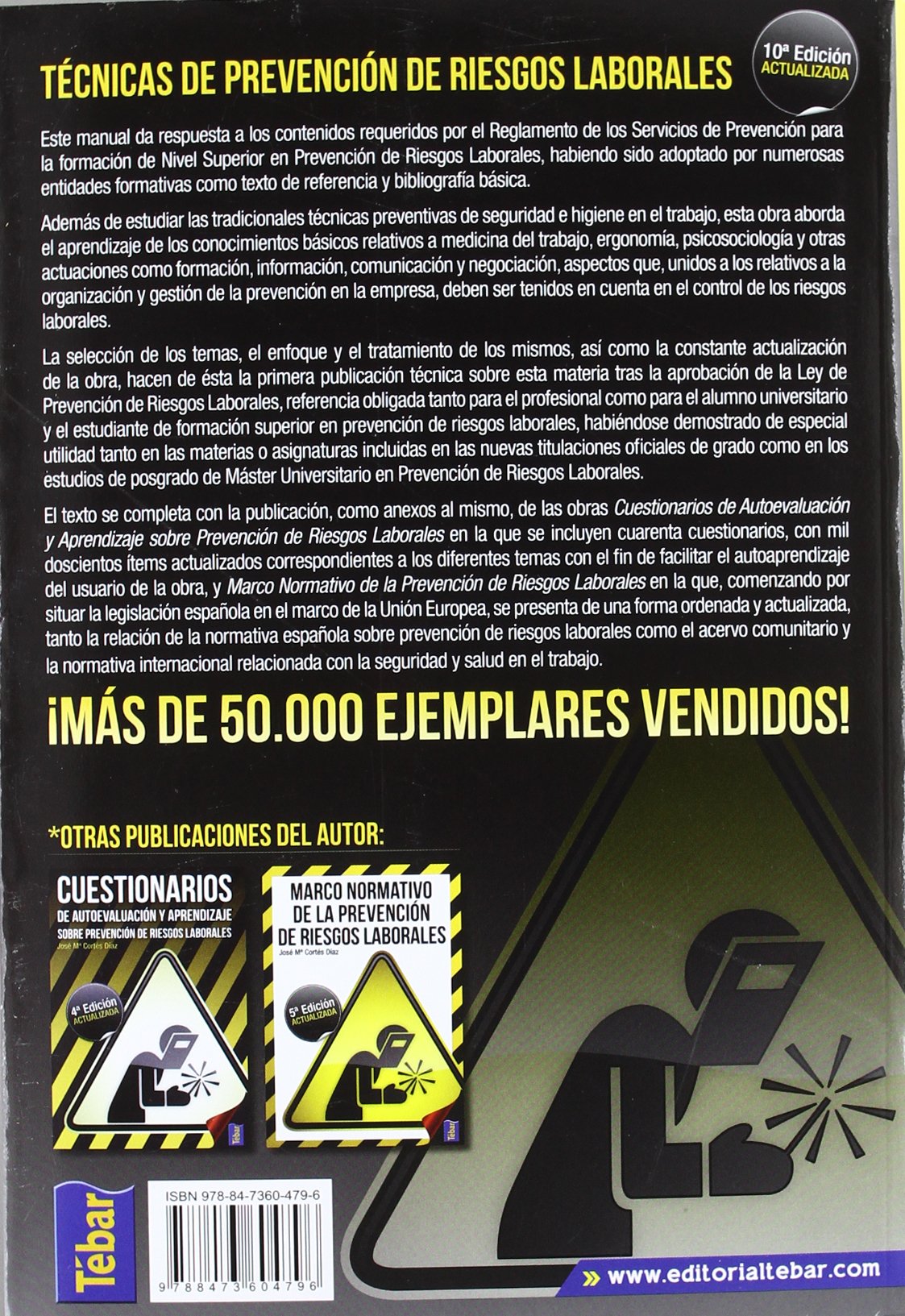 Técnicas de Prevención de Riesgos Laborales. Seguridad e Higiene del Trabajo (10ª ED) (SIN COLECCION)