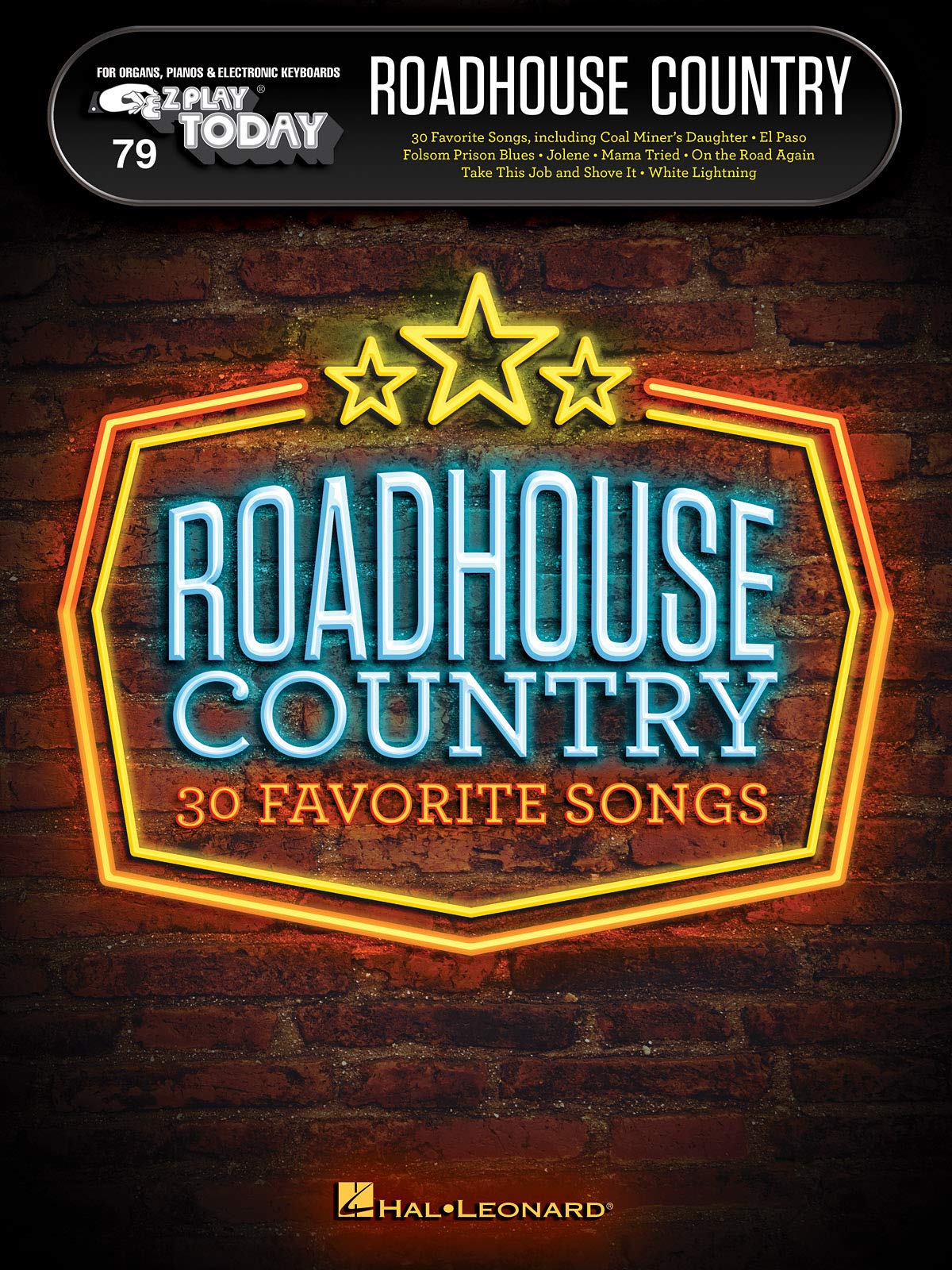 Roadhouse Country: E-Z Play Today Volume 79