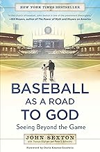 Baseball as a Road to God: Seeing Beyond the Game