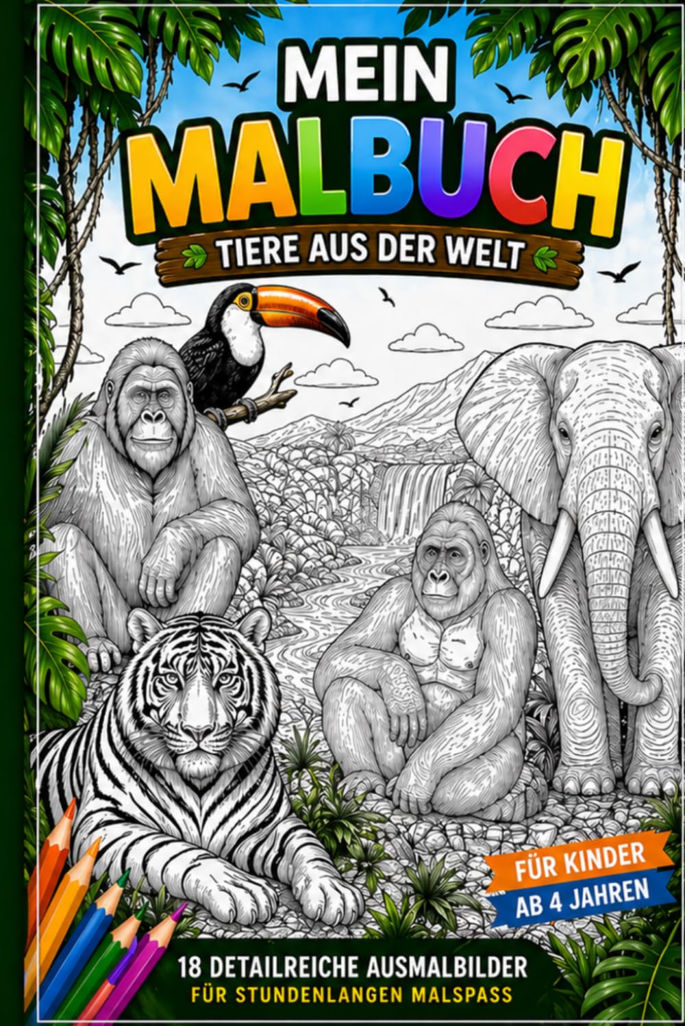 Mein Malbuch- Tiere aus der Welt