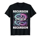 Robotics Engineer Recursion Is The Key To Recursion T-Shirt