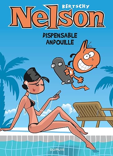 Nelson - Tome 21 - Dispensable andouille