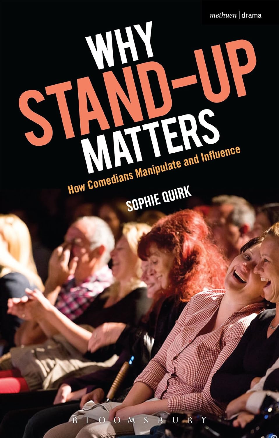 Why Stand-up Matters: How Comedians Manipulate and Influence