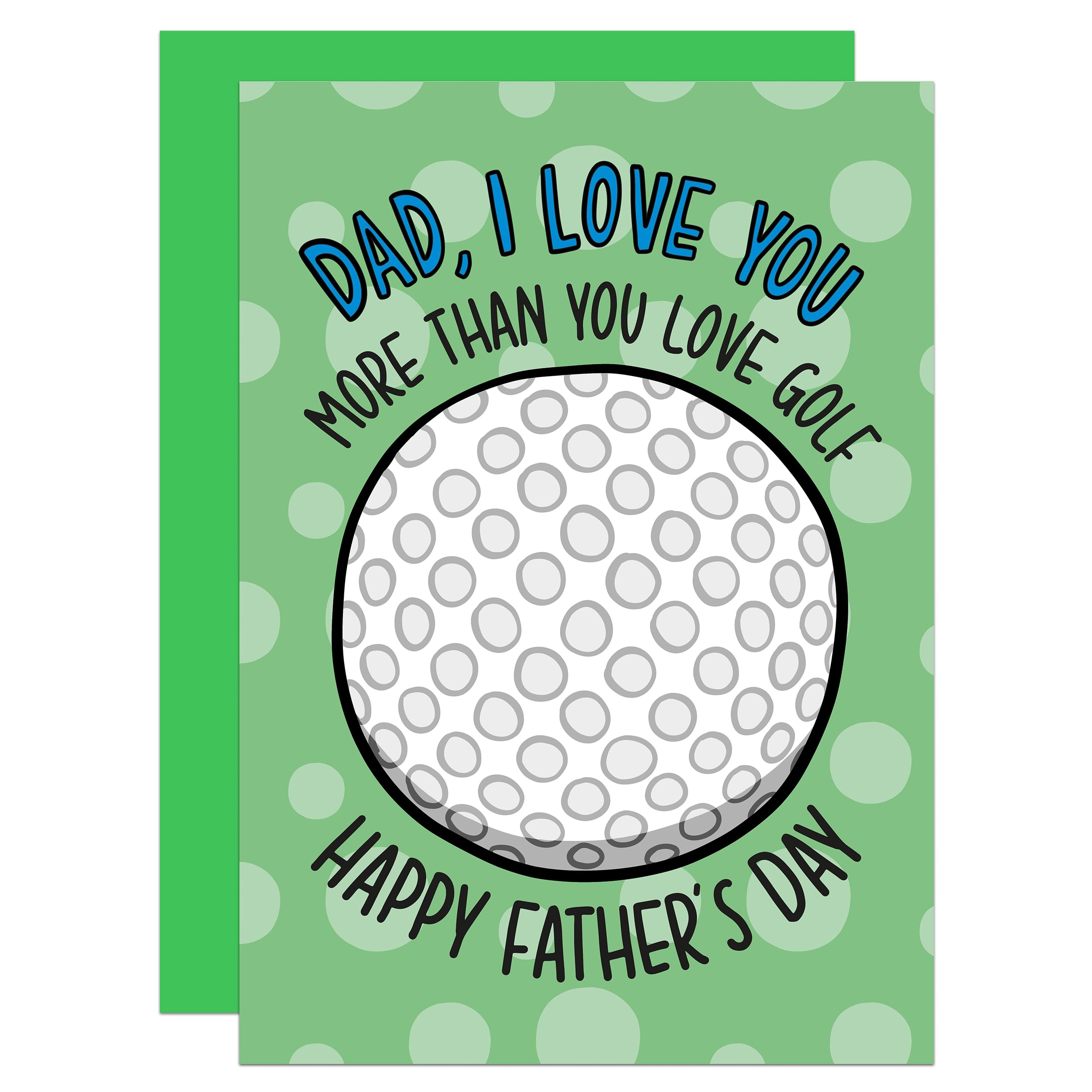 Love You More Sport Fathers Day A6 Card, Cute Golf Fathers Day, Golfer, For Dad From Son, From Daughter, Love, Sporty (Golf)