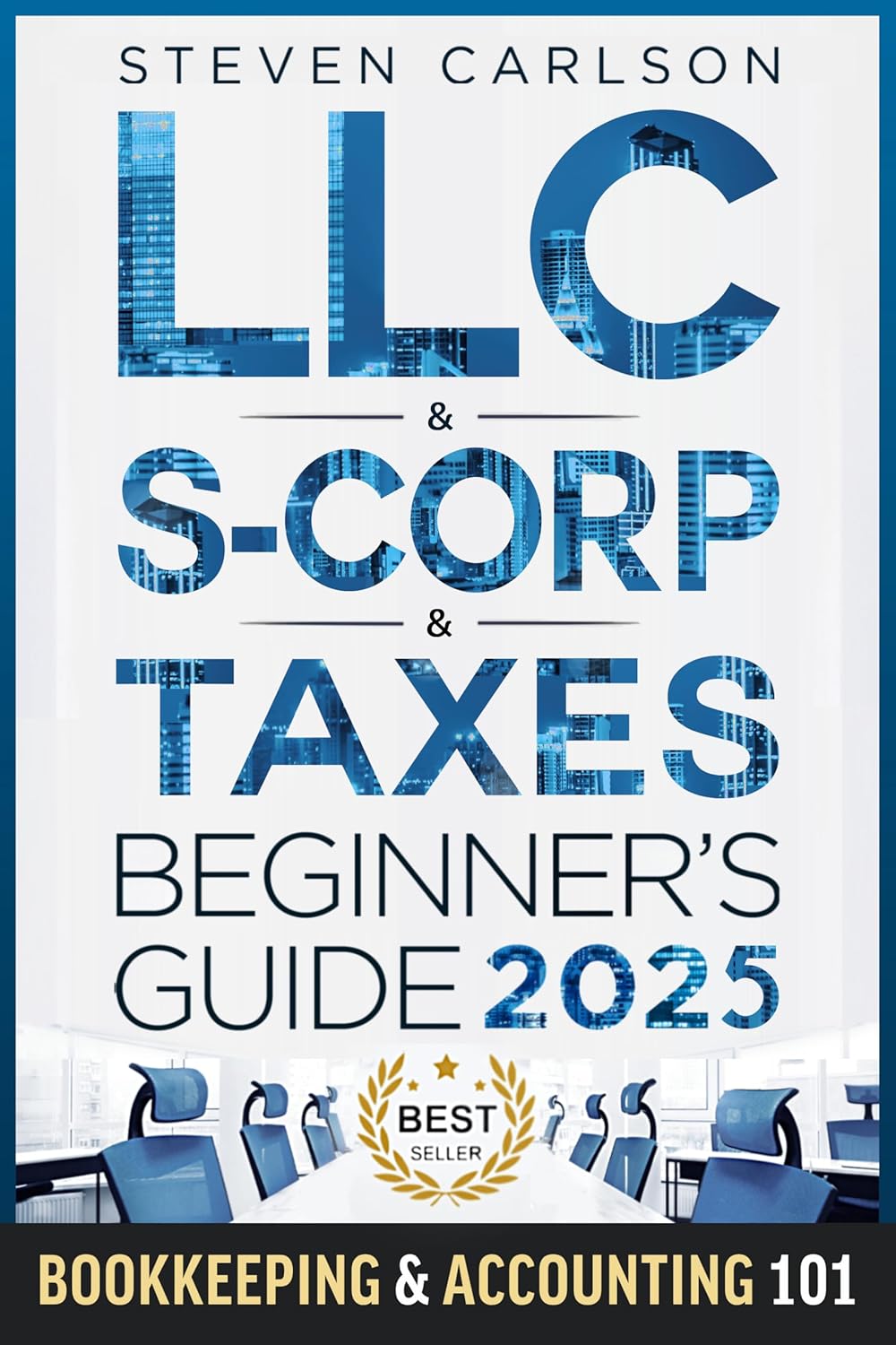 LLC & S-Corporation & Tax Deduction Beginner’s Guide 2025: 5-in-1 Book: How to Start, Manage, and Scale Your Company While Reducing Taxes: Includes Bookkeeping … Guide & Accounting 101 (Start A Business)
