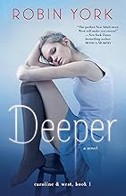 Deeper: A Novel (Caroline & West Book 1) (English Edition)