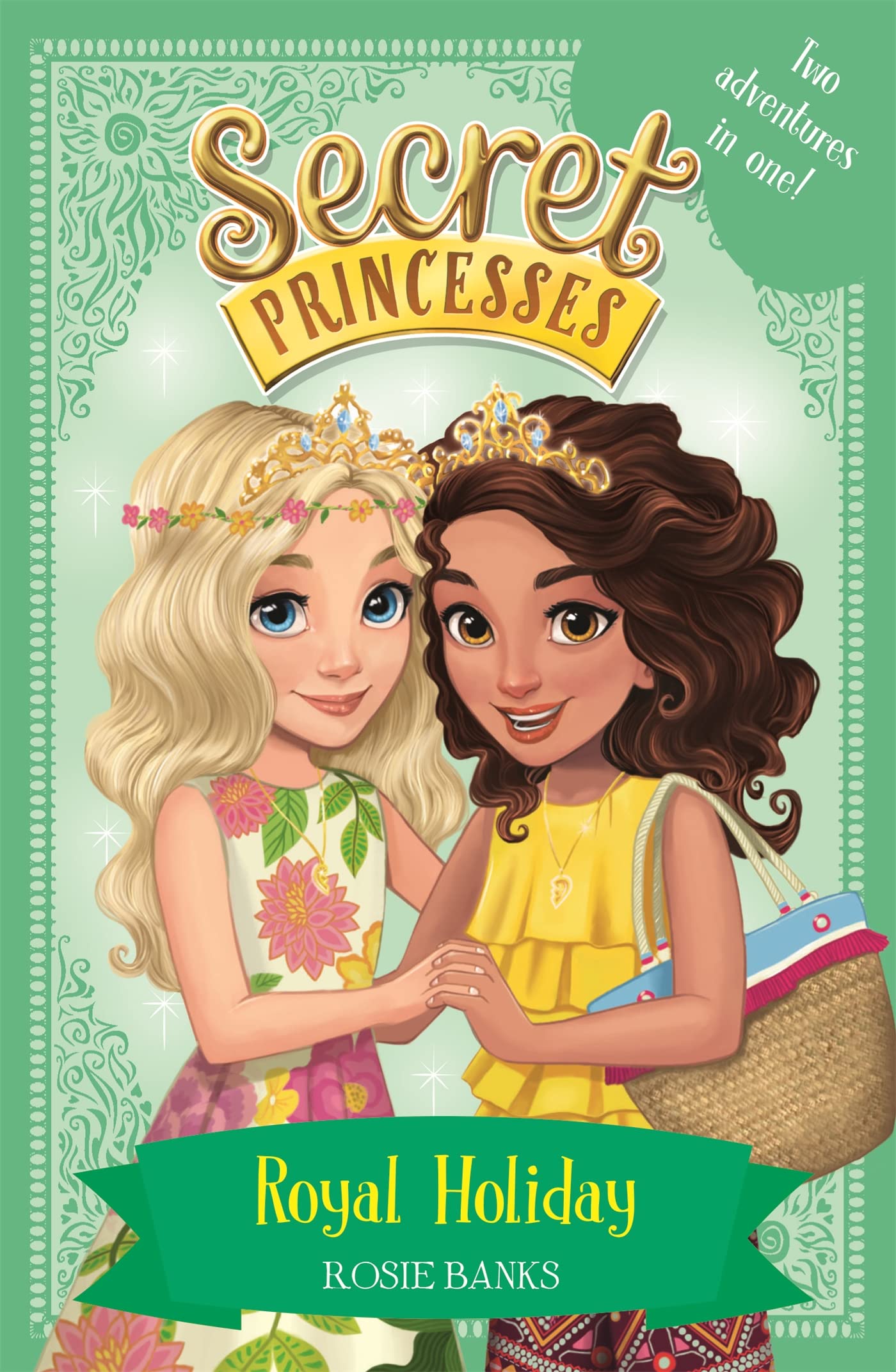 Royal Holiday: Two Magical Adventures in One! Special (Secret Princesses) By Ro