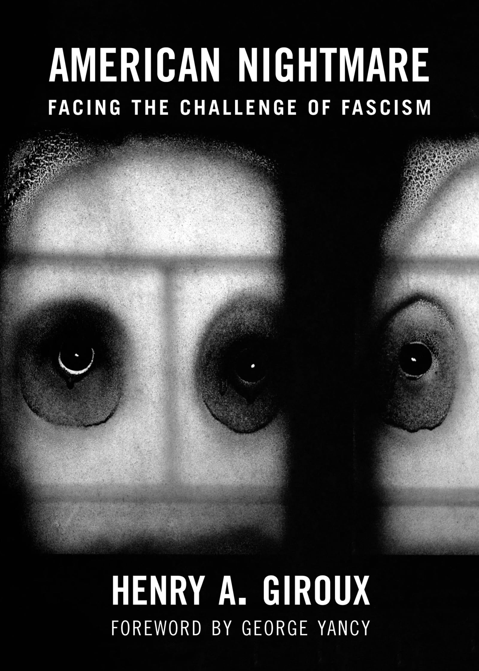 American Nightmare: Facing the Challenge of Fascism (City Lights Open Media) By