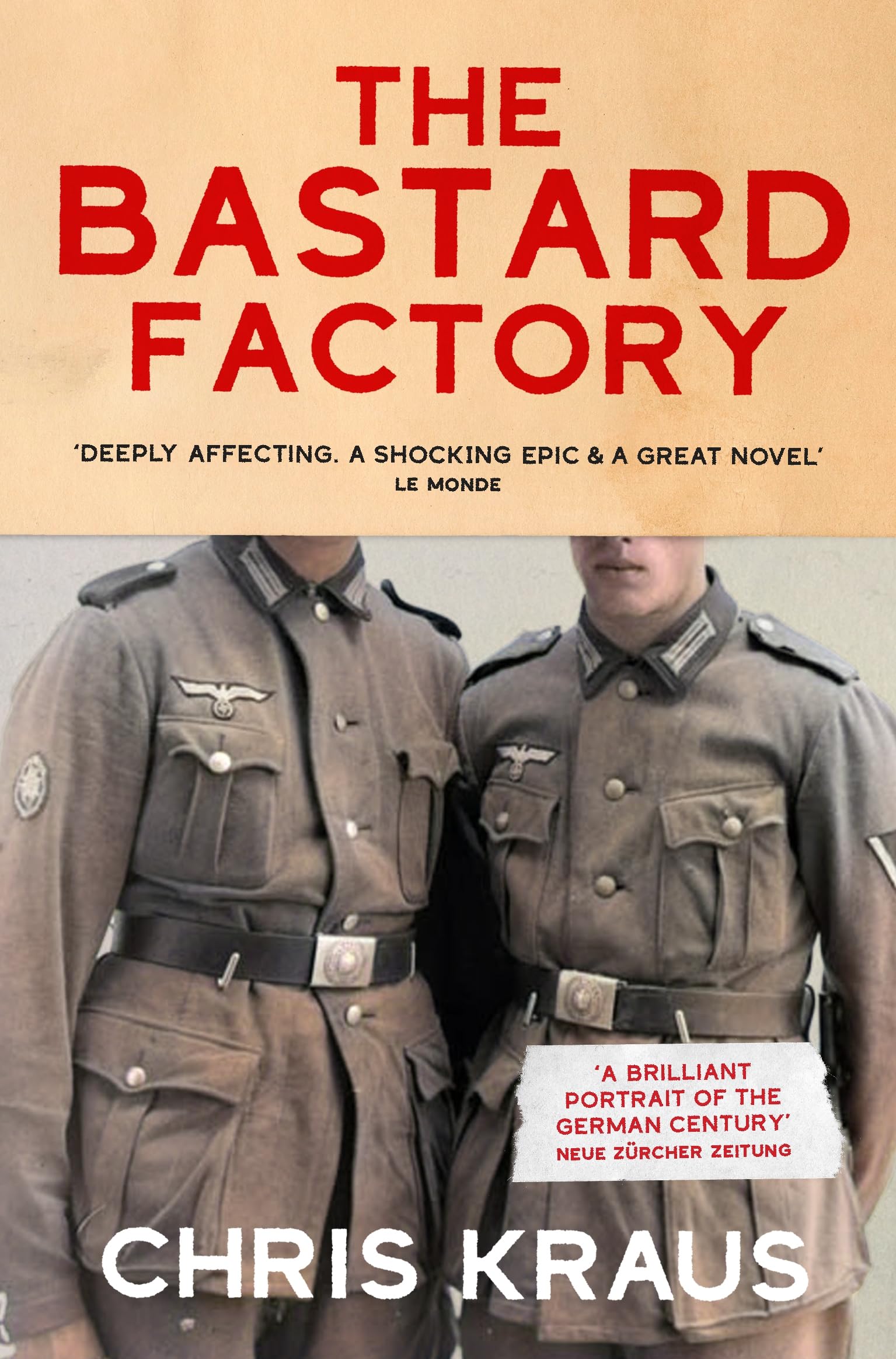 The Bastard Factory by Chris Kraus, Ruth Martin - 9781509879106