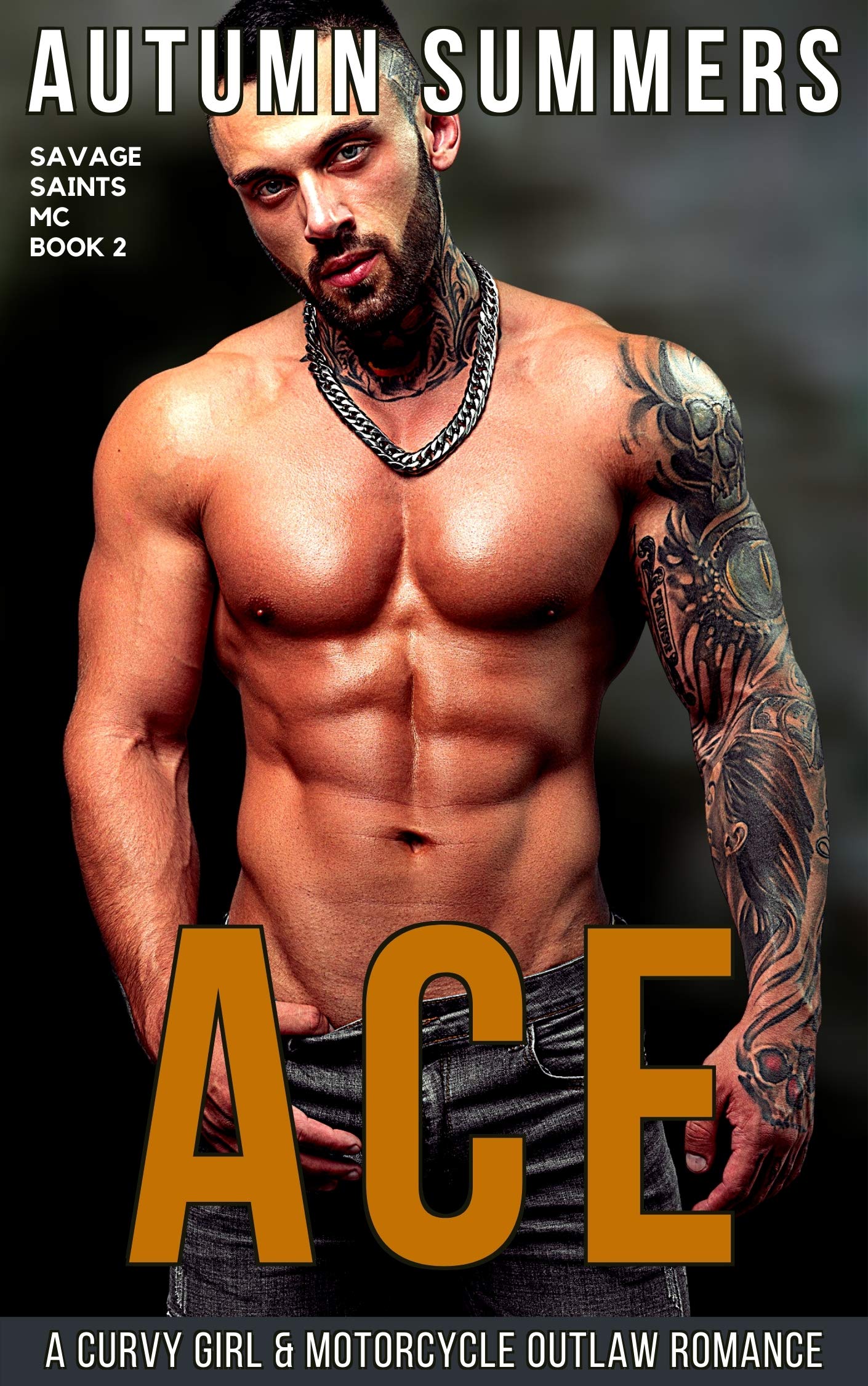 Ace: An exciting older alpha man and younger curvy girl mc romance, you can't afford to miss. (Savage Saints MC Book 2)