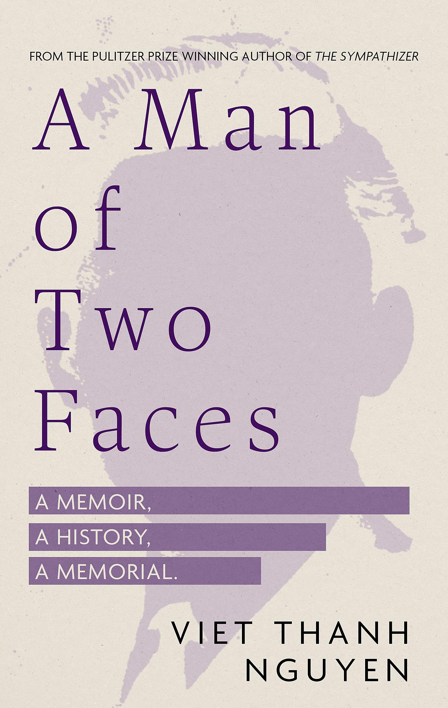 A Man of Two Faces: Shortlisted for the Baillie Gifford Prize for Non-Fiction 2024