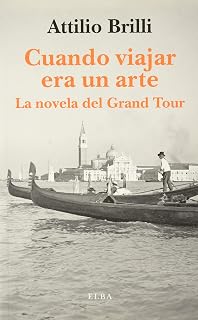 Cuando viajar era un arte