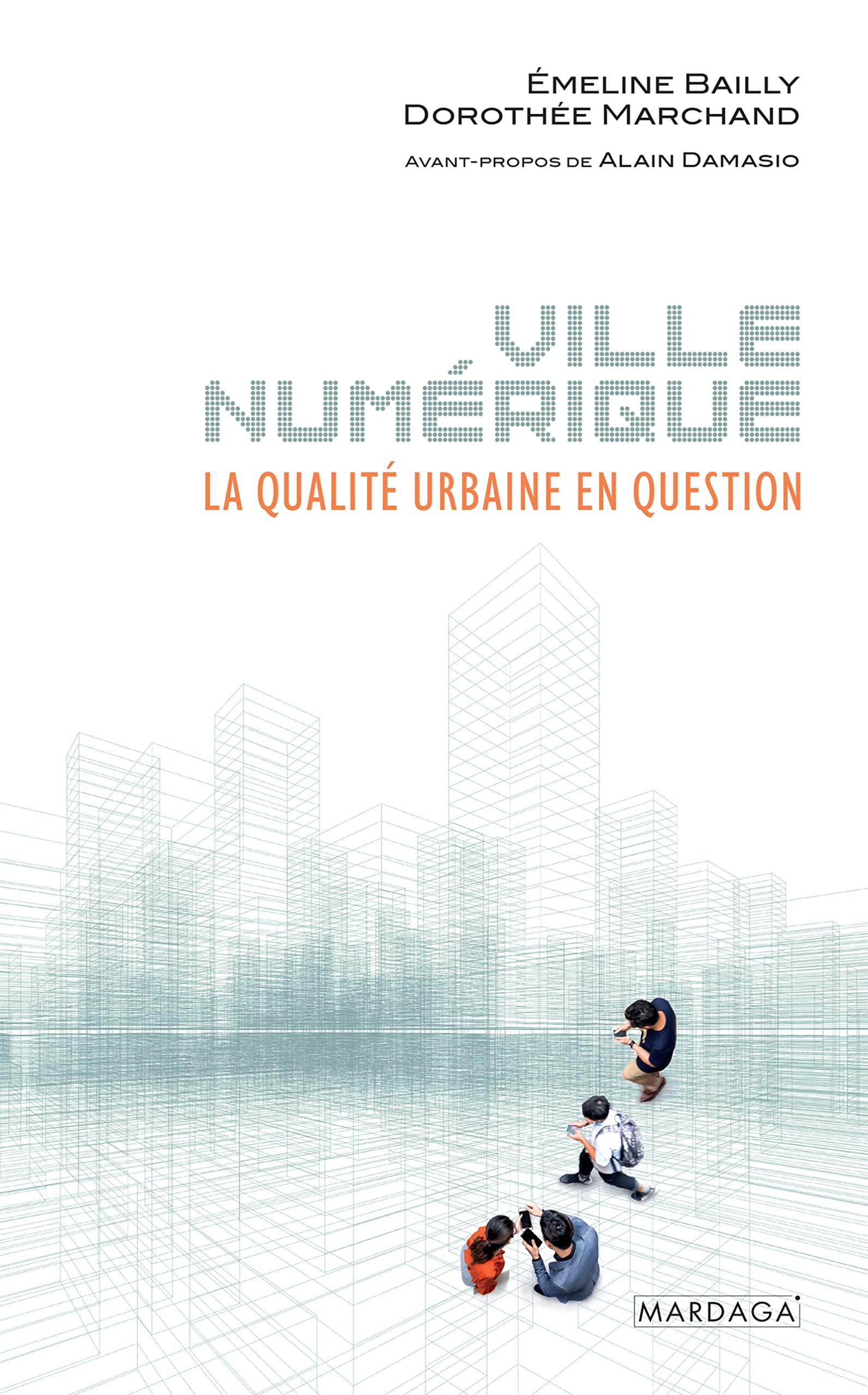 Ville numérique: La qualité urbaine en question | Éviter les pièges de la smart city