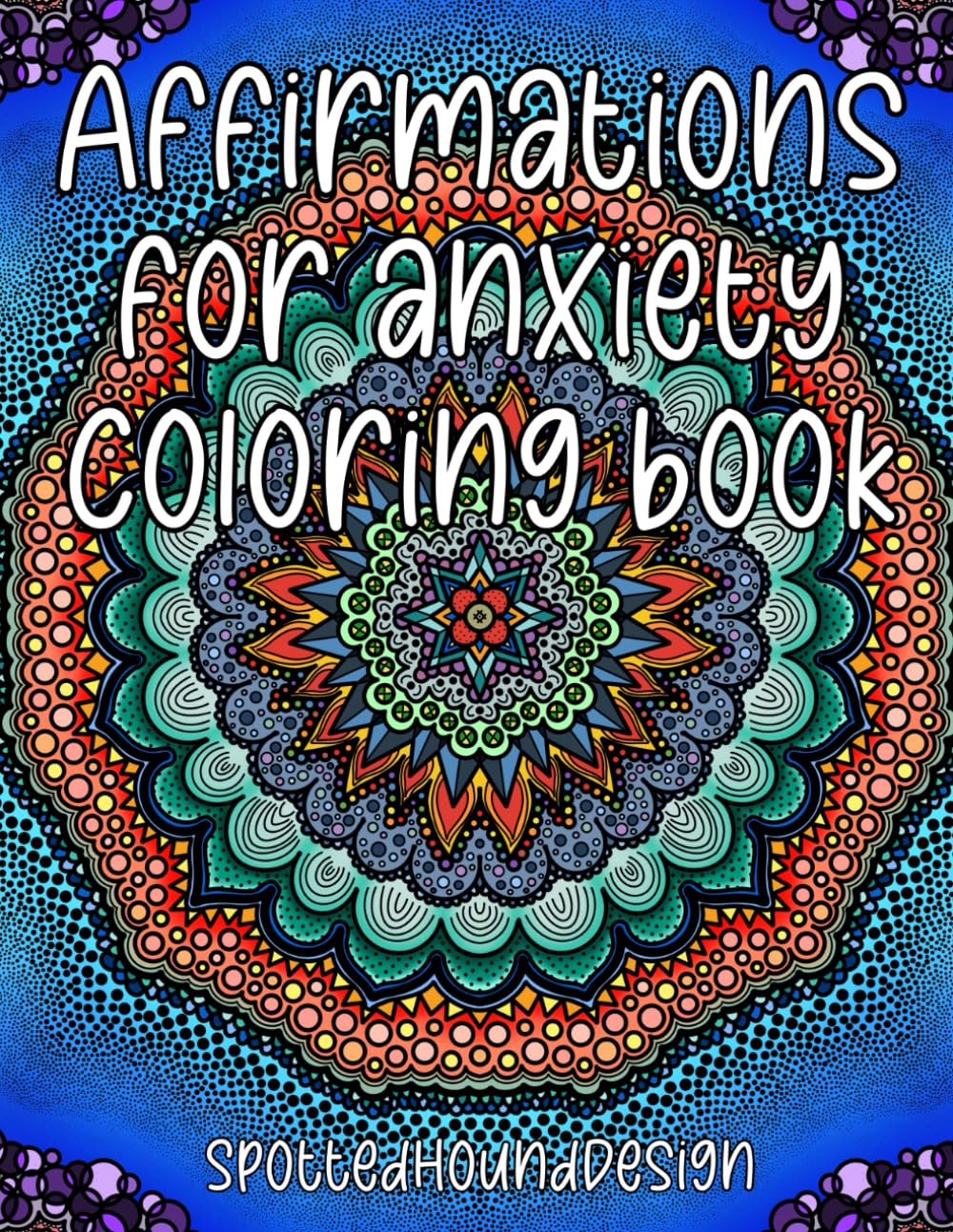 Affirmations for Anxiety Coloring Book for Adults and Teens