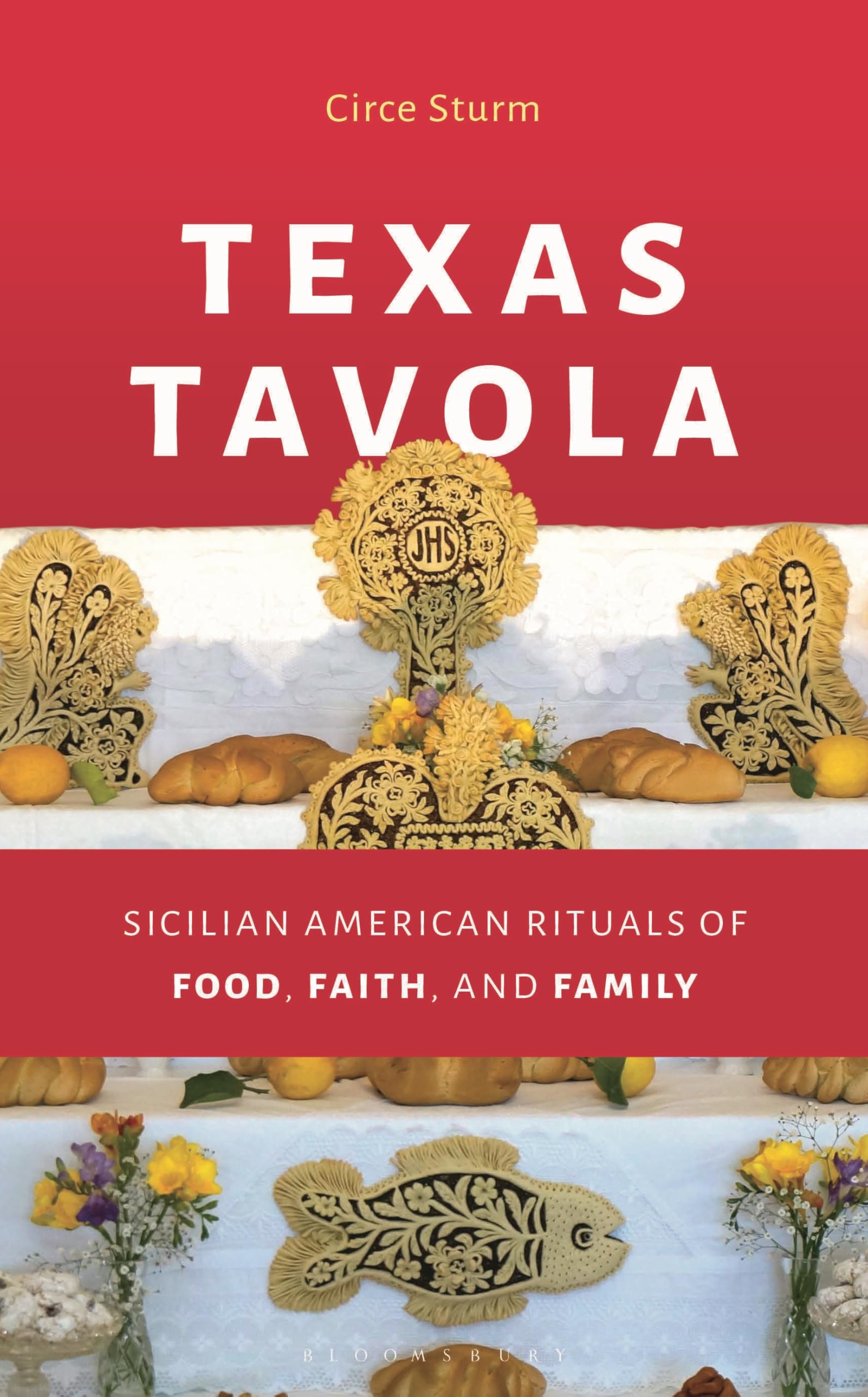 Texas Tavola: Sicilian American Rituals of Food, Faith, and Family