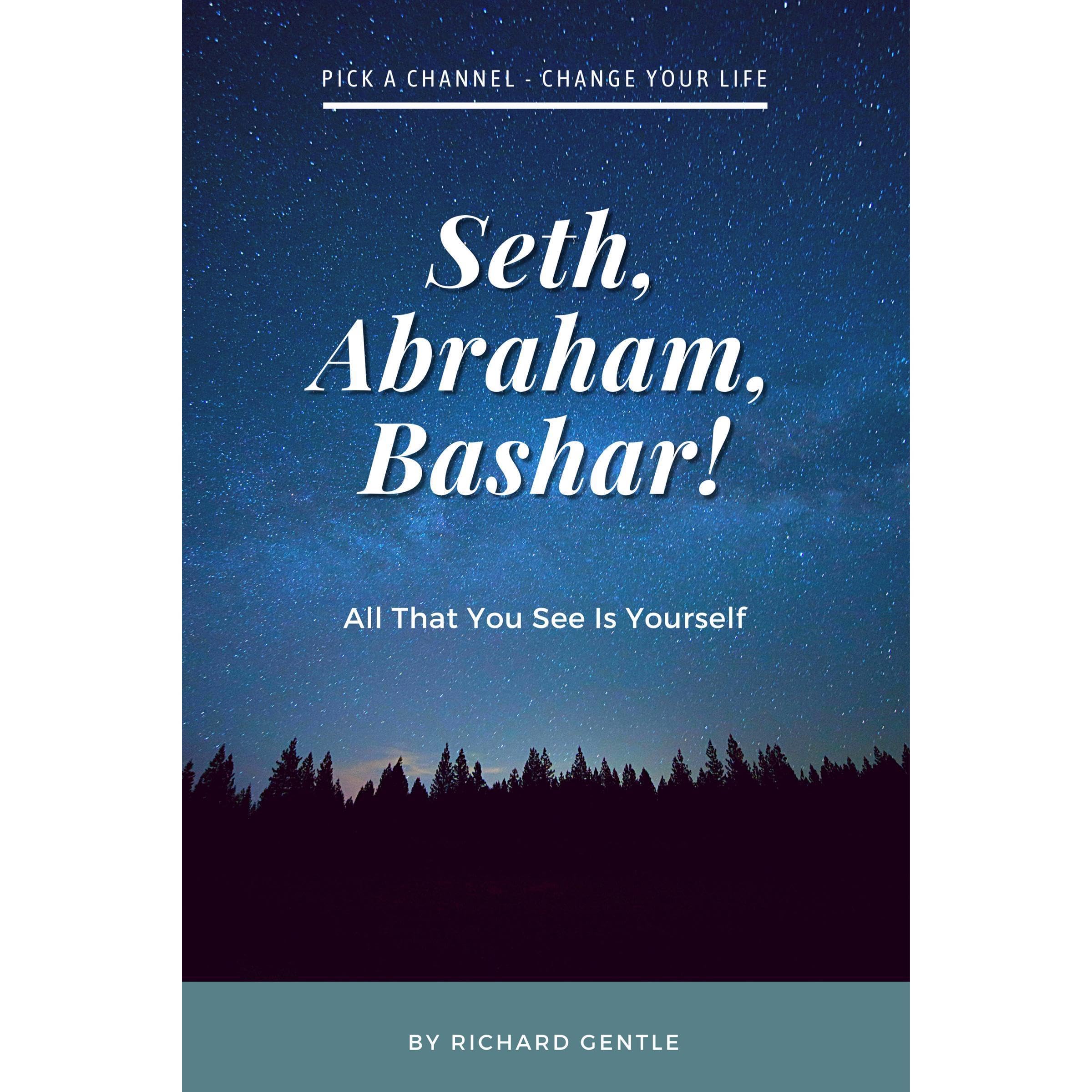 Seth, Abraham, Bashar!