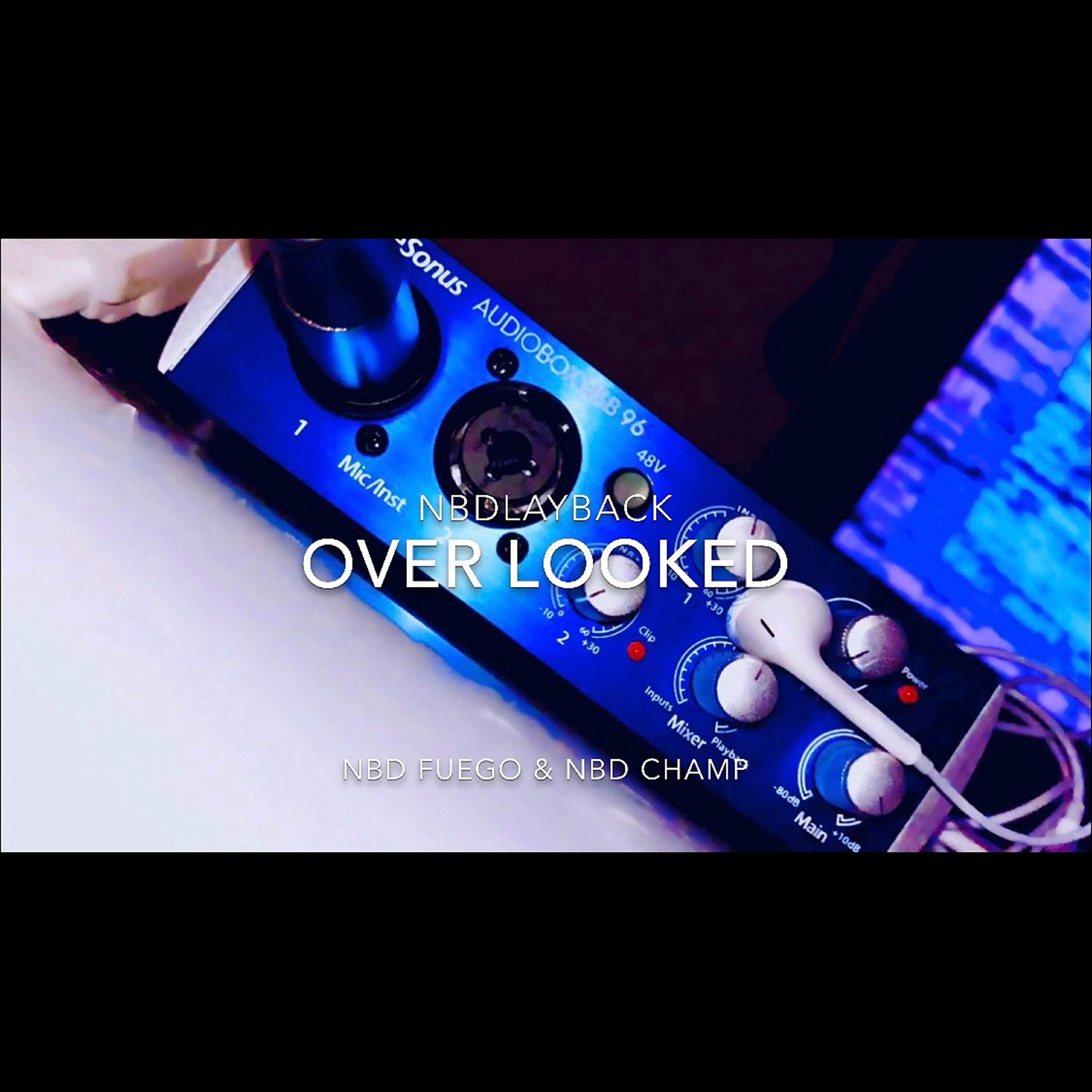 Over Looked [Explicit]
