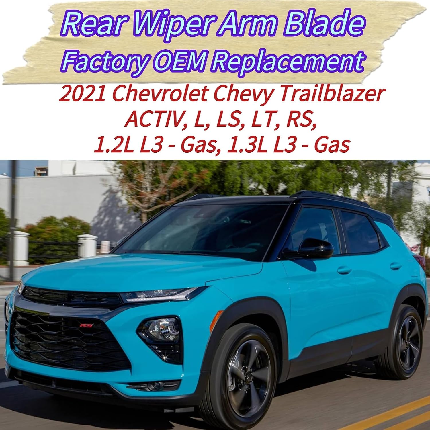 Rear Wiper Blade & Arm Replacement for Chevrolet Chevy Trailblazer 2021 - OEM Fit for ACTIV L LS LT RS 1.2L L3 - Gas 1.3L L3 - Gas Models - All-Season