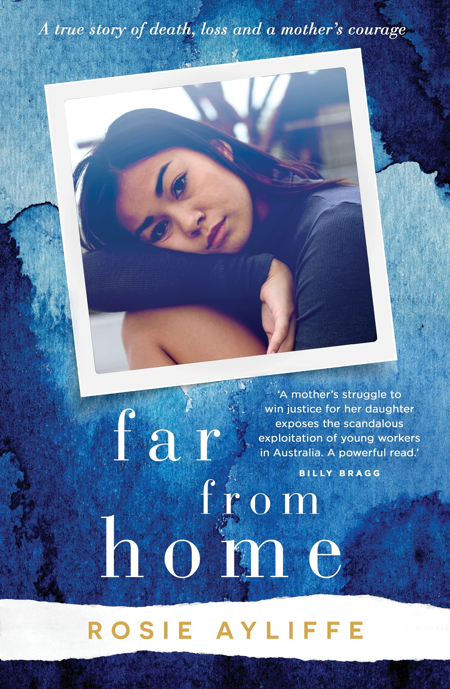 Far From Home: A True Story of Death, Loss and a Mother’s Courage