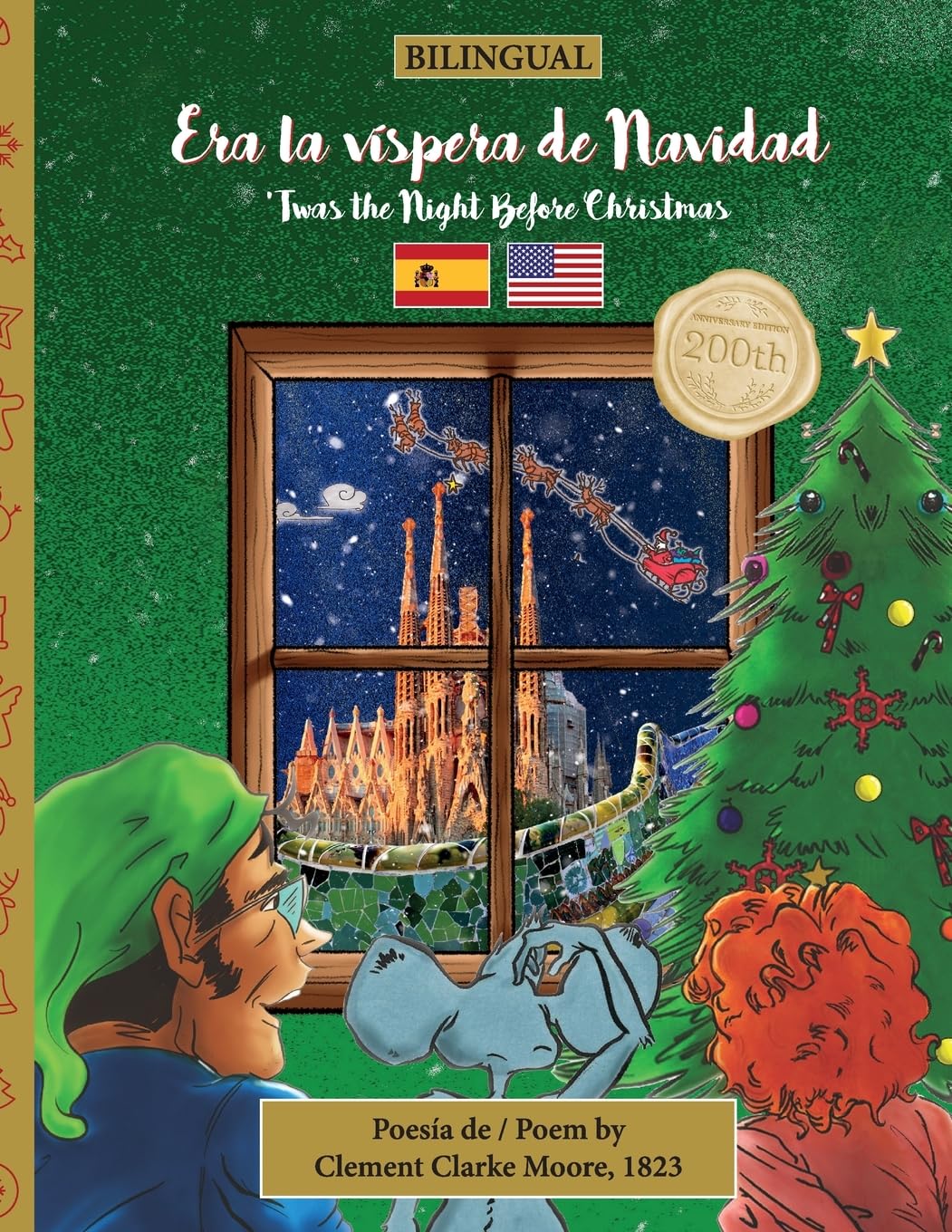 BILINGUAL 'Twas the Night Before Christmas - 200th Anniversary Edition: SPANISH Era la víspera de Navidad (Twas the Night Before Christmas Series - 200th Anniversary Edition)