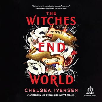 The Witches at the End of the World Audiobook by Chelsea Iversen episode artwork