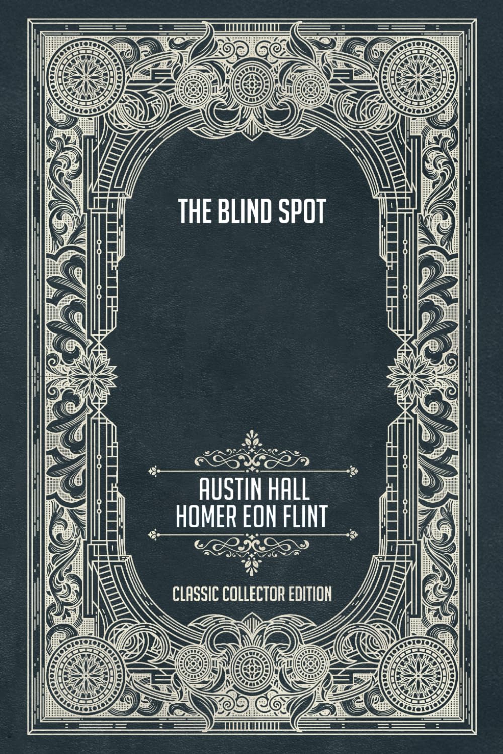 The Blind Spot - Classic Collector Edition (Annotated)