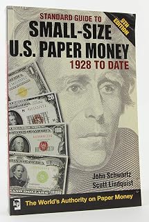 Standard Guide to Small size U.S. Paper Money 1928 to date