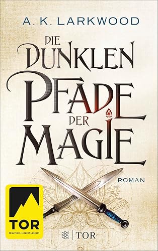 Die dunklen Pfade der Magie: Roman