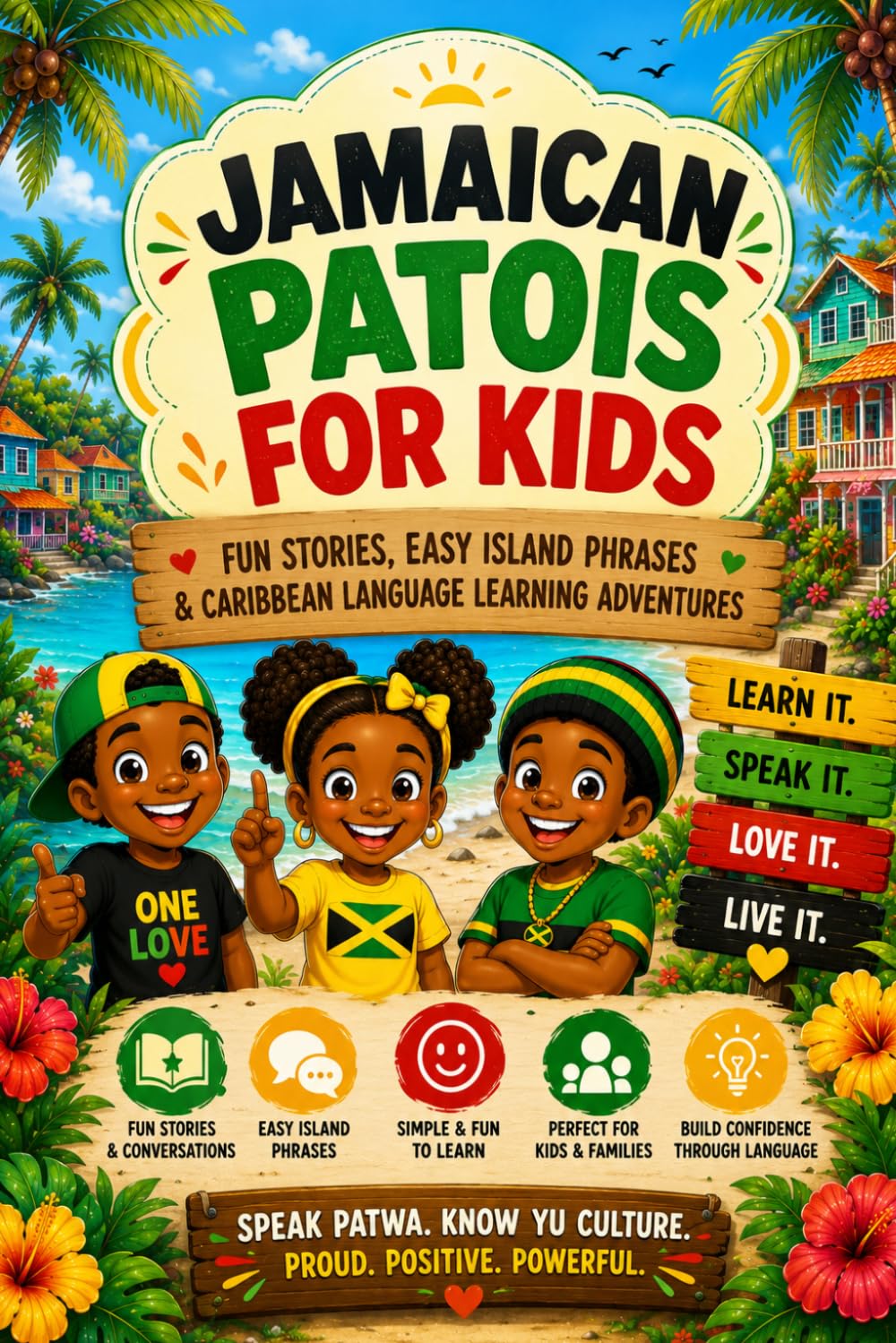Jamaican Patois for kids: Fun Stories, Easy Island Phrases, and Caribbean Language Learning Adventures