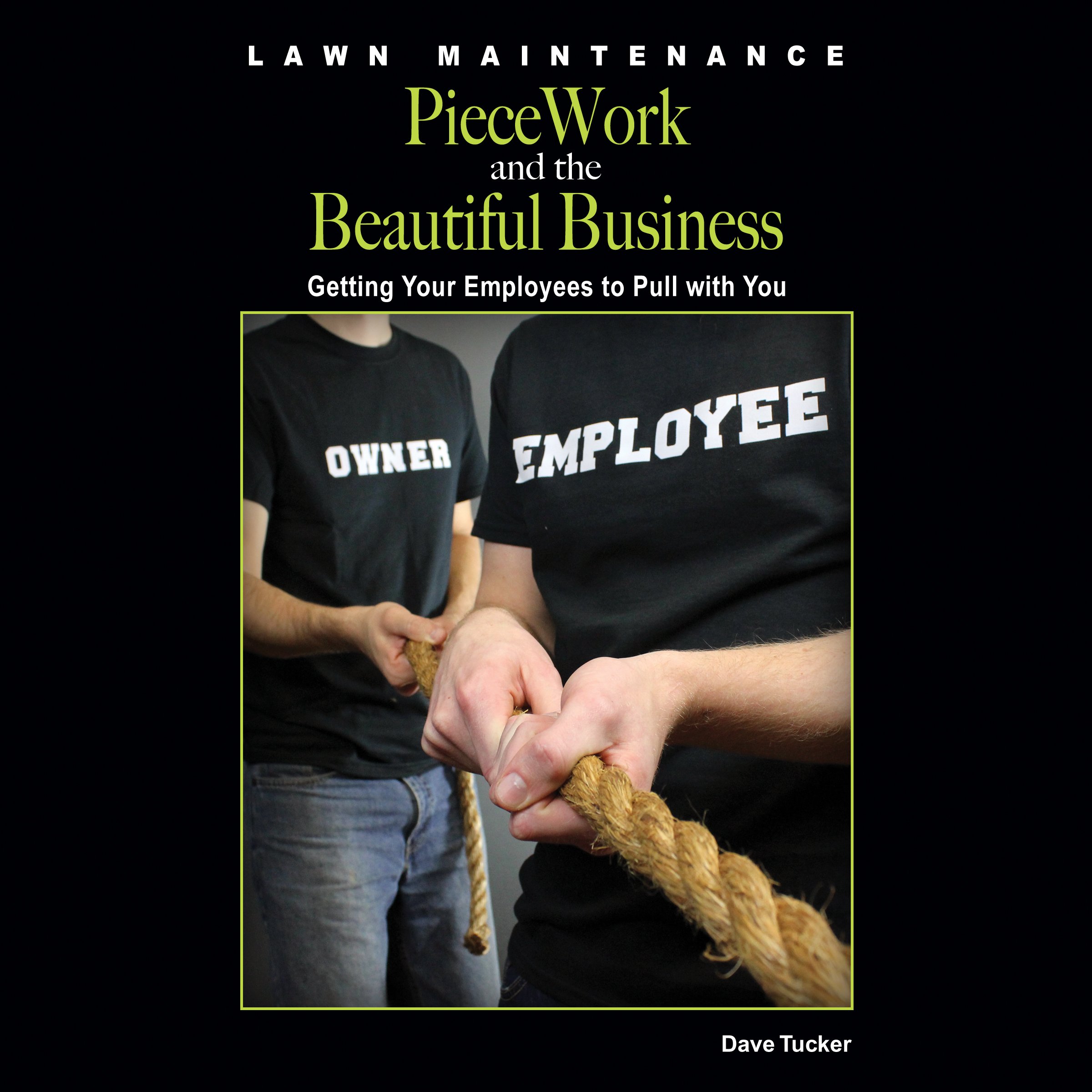 Cover art for Lawn Maintenance Piecework and the Beautiful Business