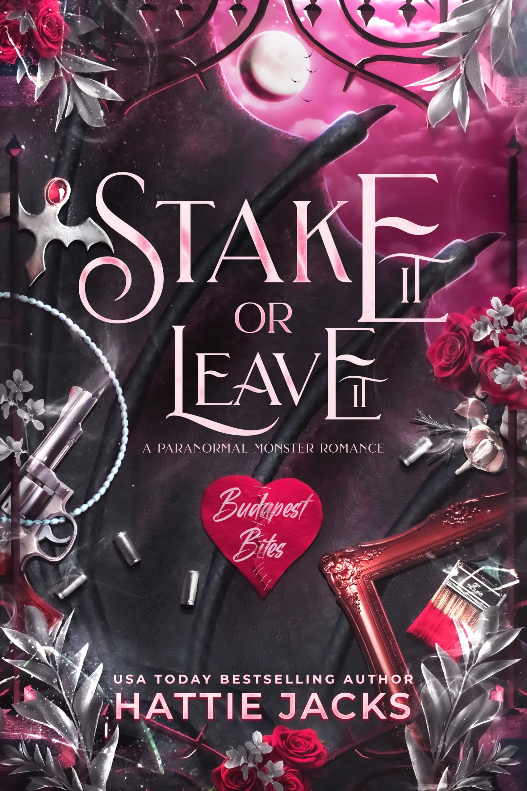 Stake It or Leave It: A Paranormal Monster Romance (Budapest Bites Book 2)