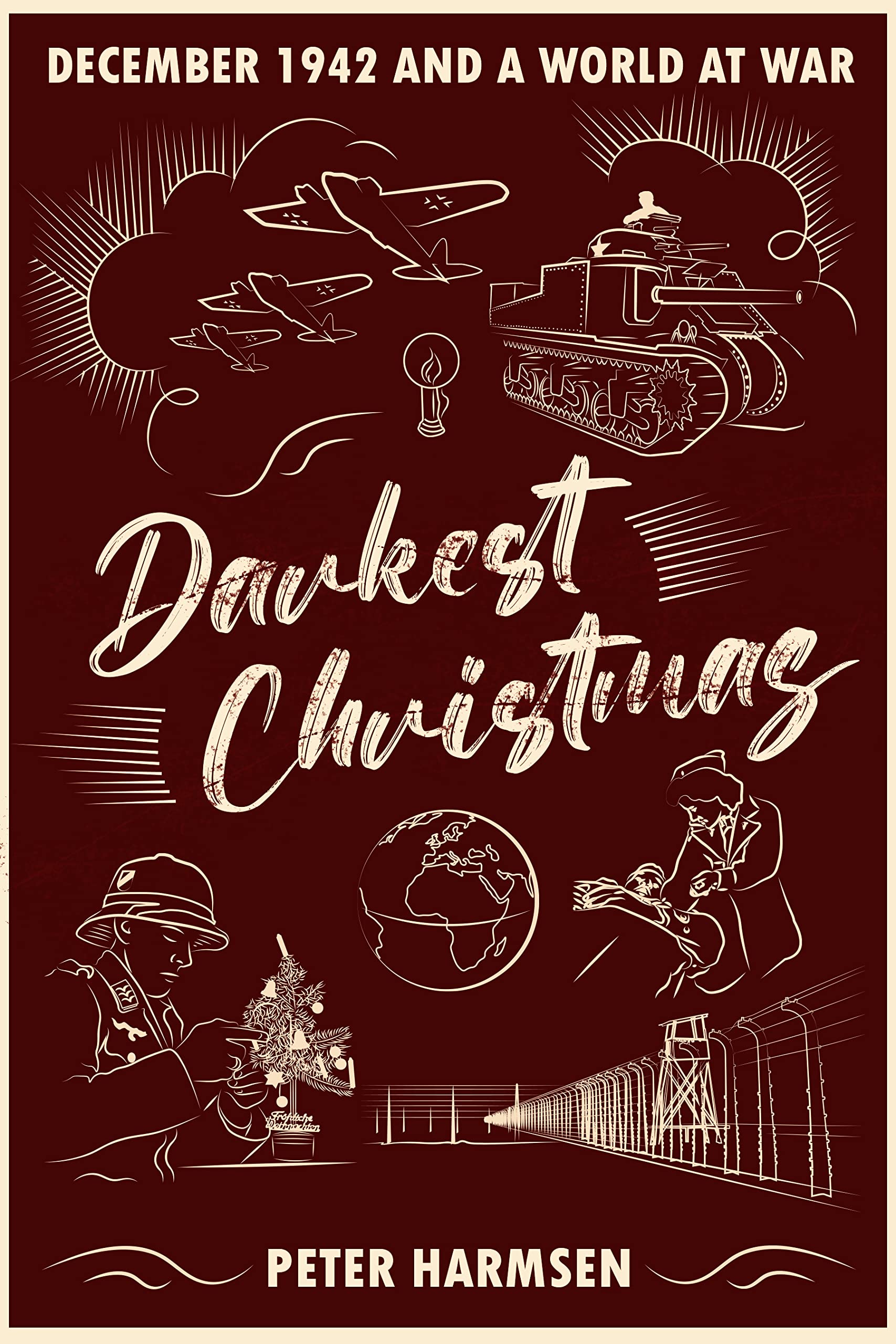 Darkest Christmas : December 1942 and a World at War by Peter Harmsen (2022, ...