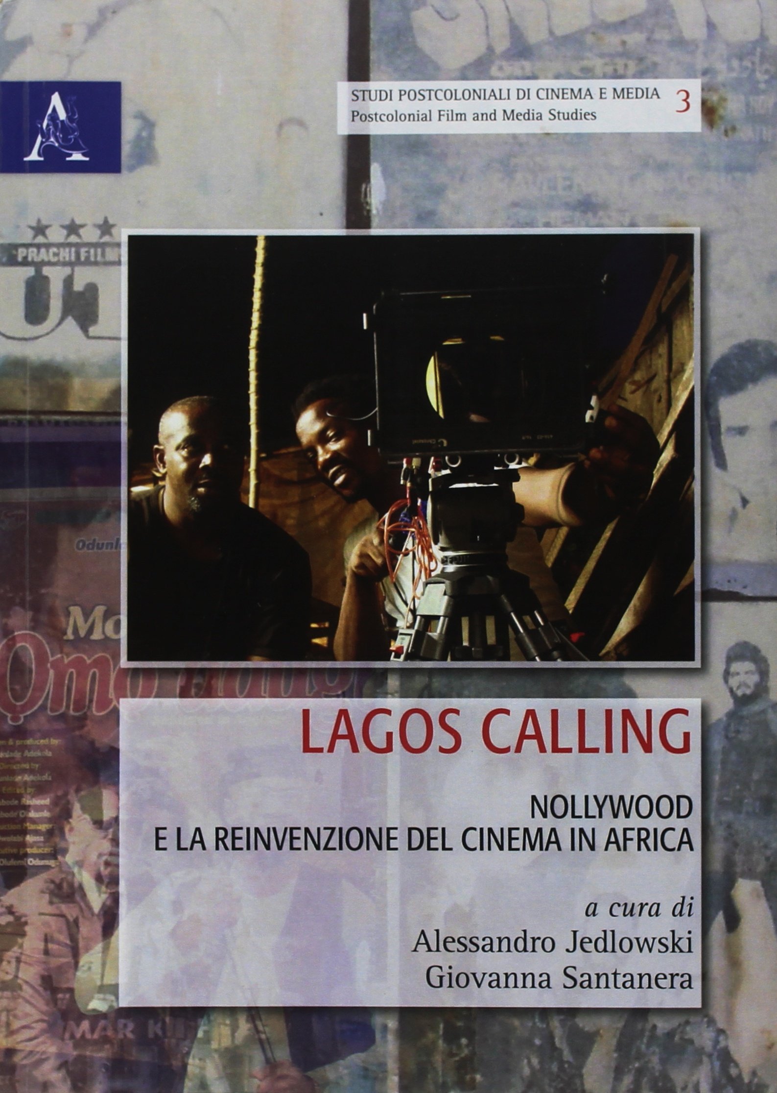 Lagos calling: Nollywood e la reinvenzione del cinema in Africa