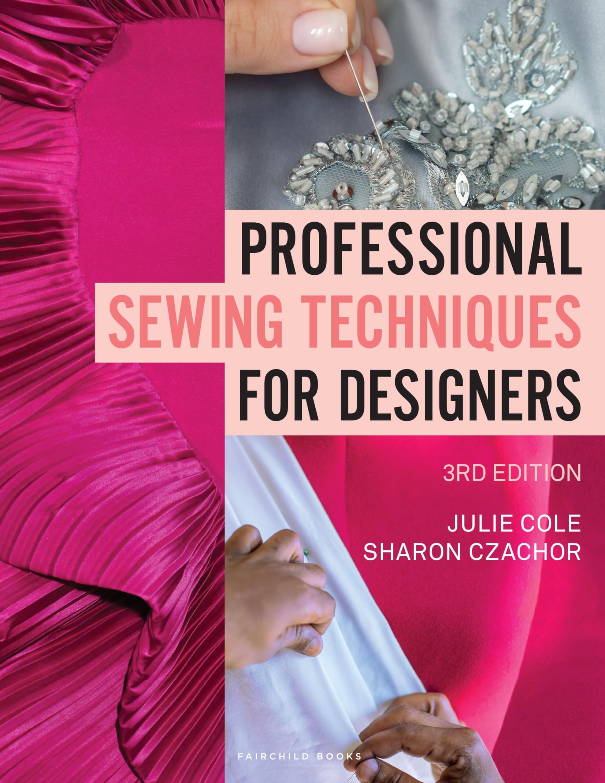 Professional Sewing Techniques for Designers: Bundle Book + Studio Access Card 3rd Edition