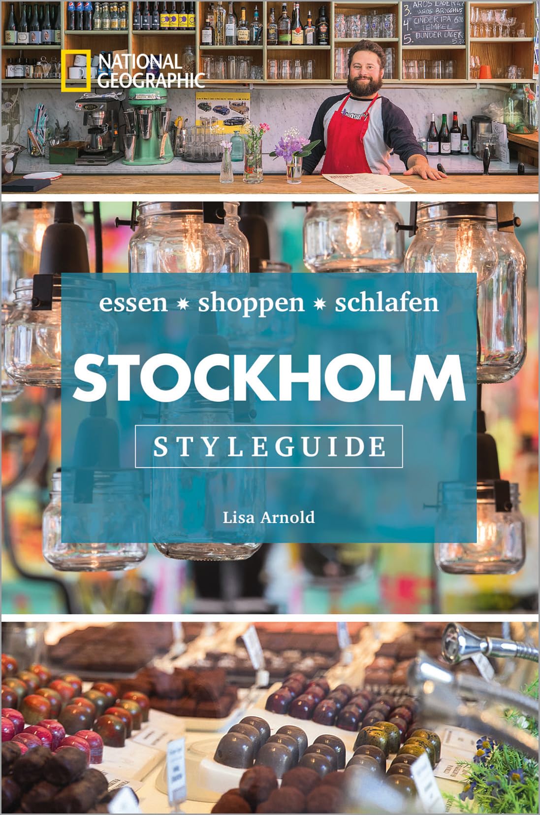 NATIONAL GEOGRAPHIC Styleguide Stockholm: essen, shoppen, schlafen. Der perfekte Reiseführer um die trendigsten Adressen der Stadt zu entdecken.