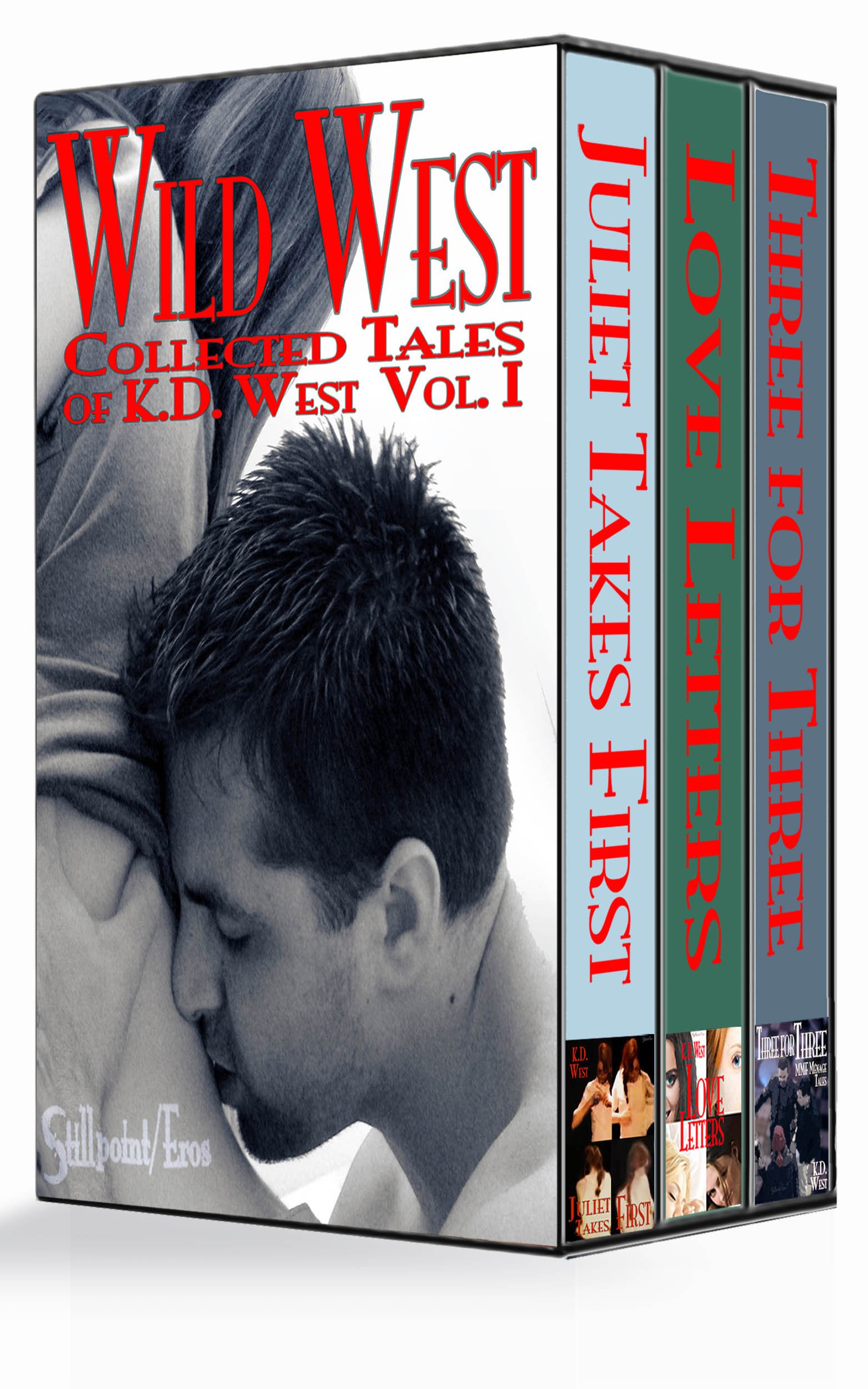 Wild West: Bundle - Juliet Takes First, Love Letters & Three for Three (Polyamory, new adult, MMF bisexual romance) (The Visitor Saga Book 1)