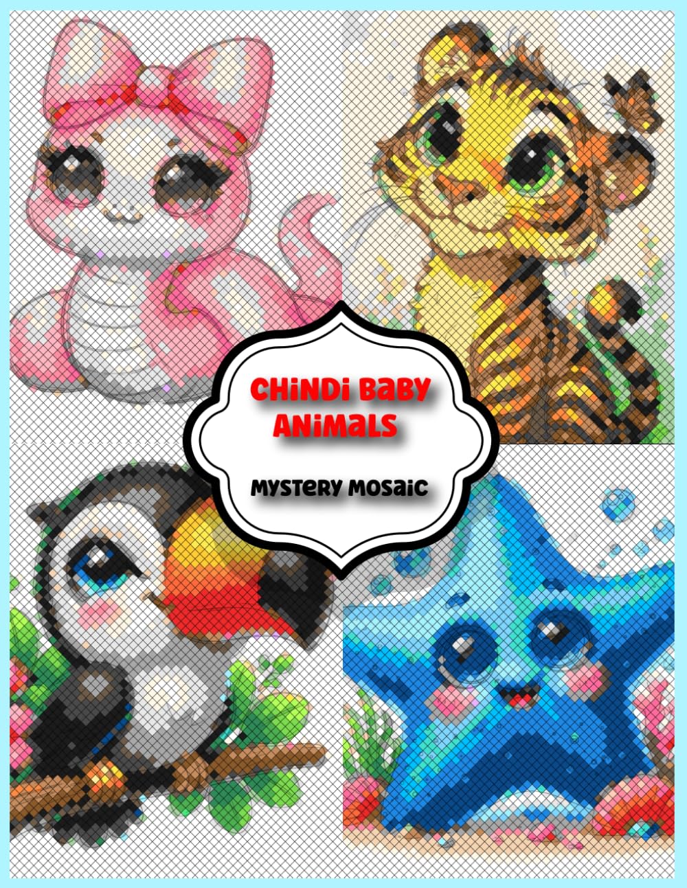 Chindi Baby Animals: 100 Adorable Animals to Color & Mosaic