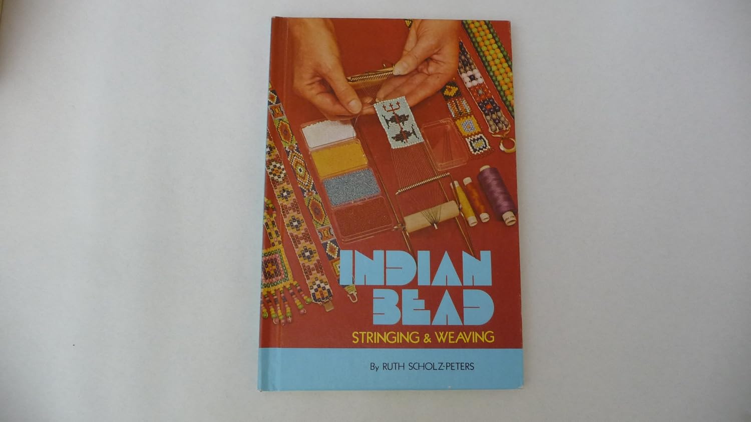 Indian bead stringing & weaving      Hardcover – January 1, 1975