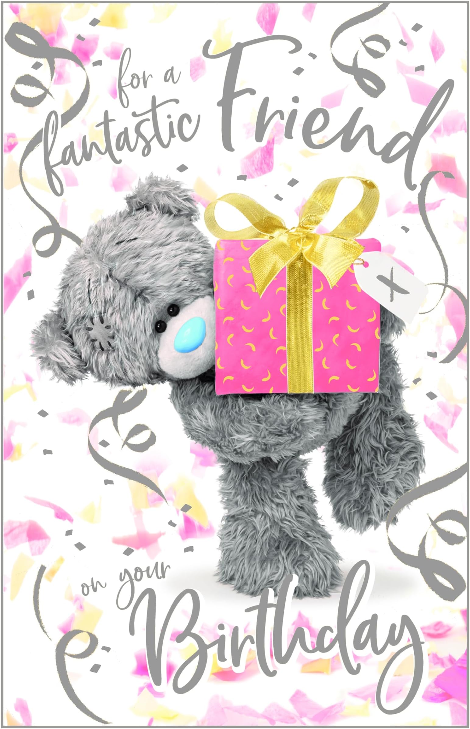 Me To You Tatty Teddy Fantastic Friend 3D Birthday Greeting Card 6x9ins - Official Collection