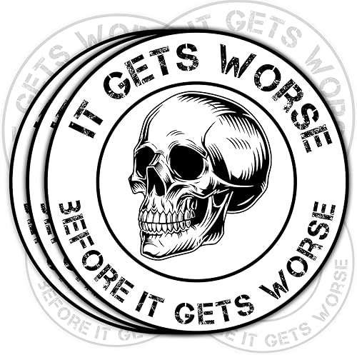 (3 unidades) - Calcomanía con texto en inglés "It Gets Worse Before It Gets Worse", divertida calavera retro, broma sarcástica, calcomanía de vinilo