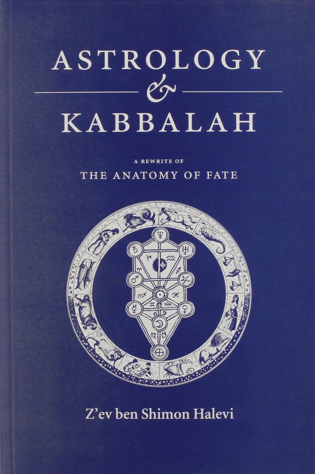 Astrology and Kabbalah: The Anatomy of Fate