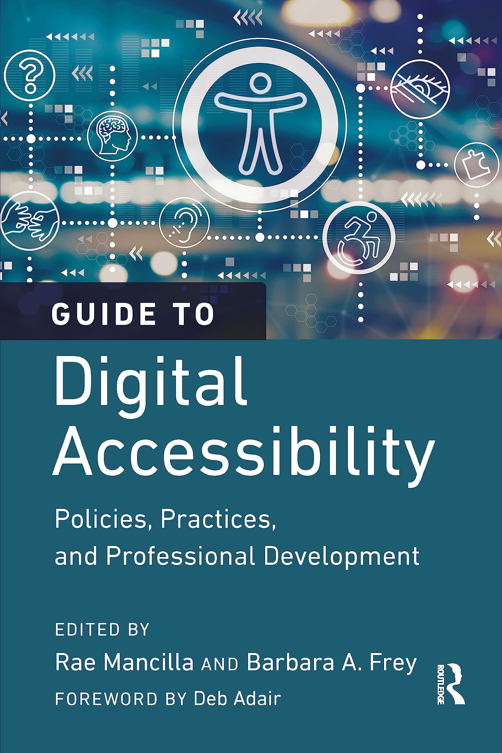 Guide to Digital Accessibility: Policies, Practices, and Professional Development